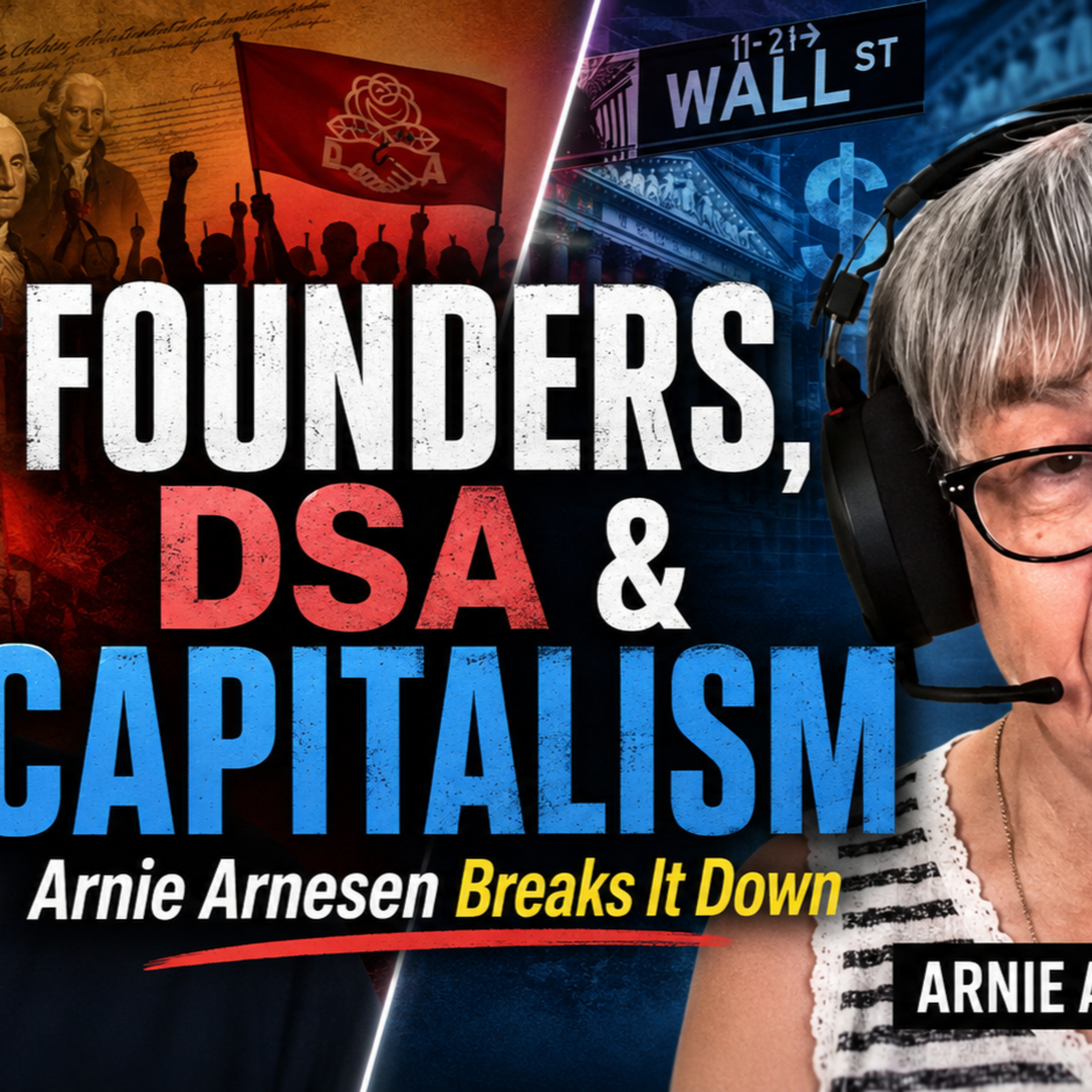 Capitalism’s Big Lie: Arnie Arnesen Panel Explains Why Young Americans Embrace DSA