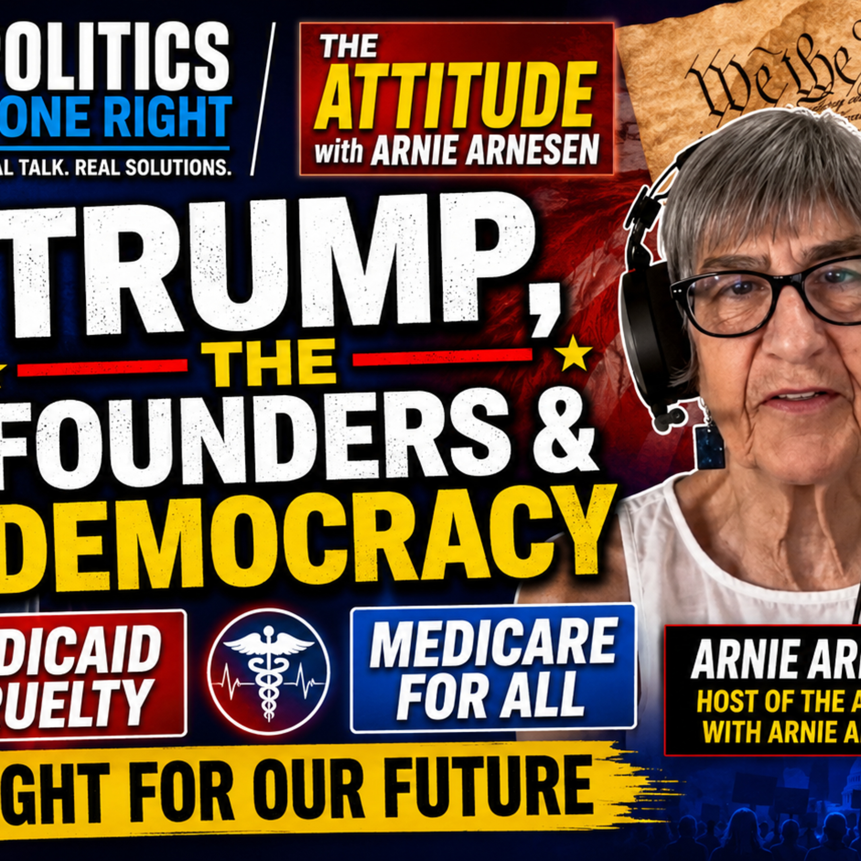 Arnie Arnesen on Trump, the Founders, Medicaid Cruelty, and Medicare for All