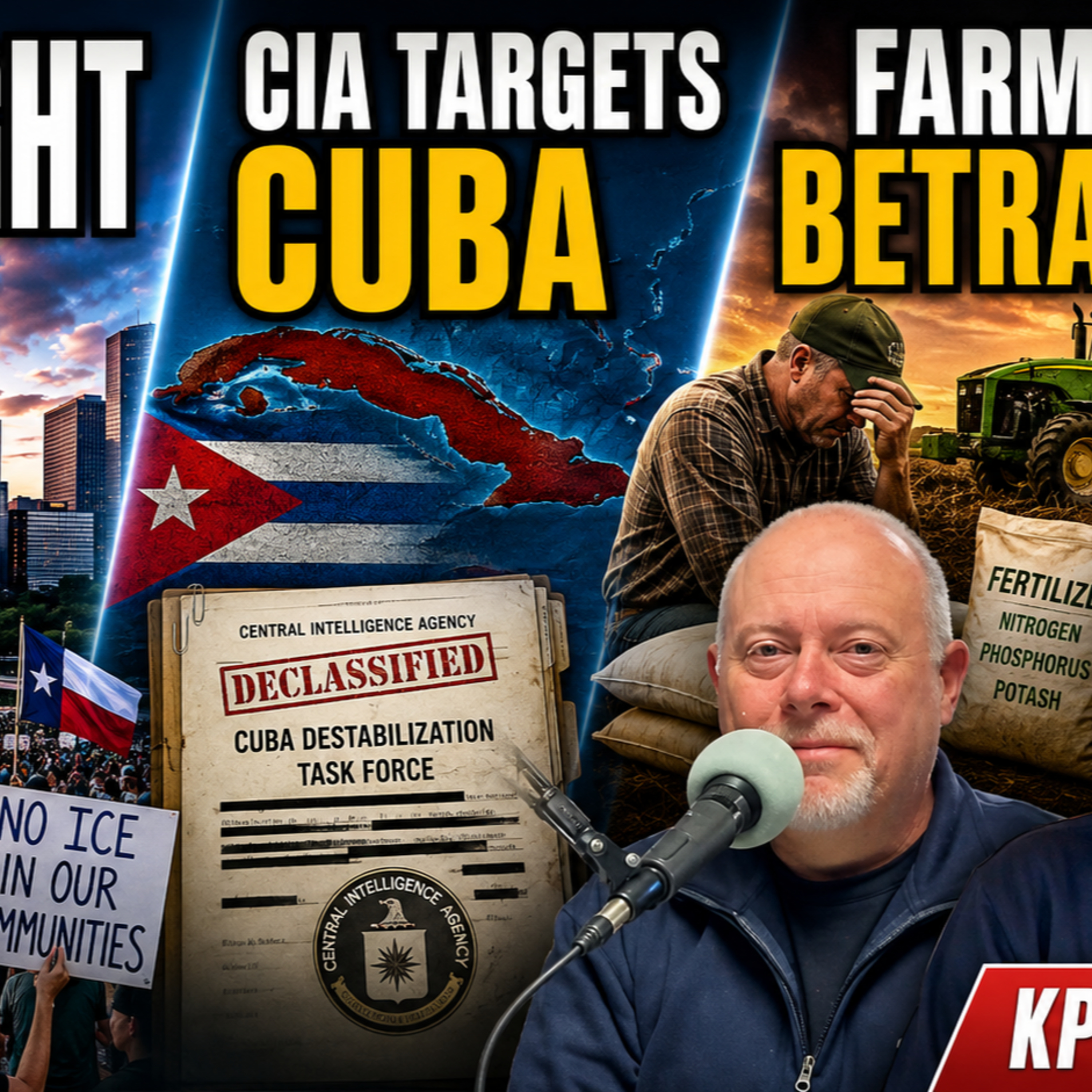 Houston Battles ICE, CIA Revives Cuba Regime Change, and Trump’s Farmers Face Ruin