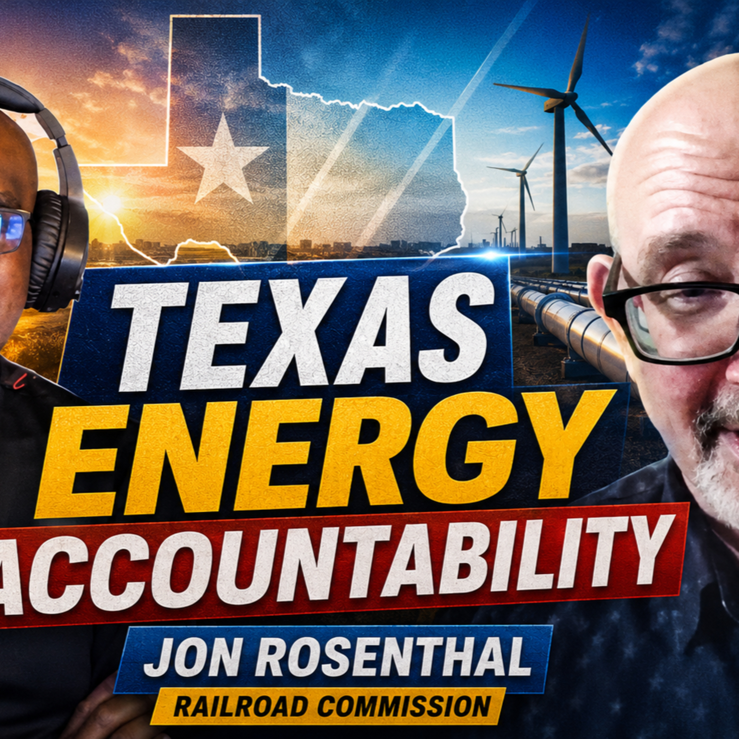 Jon Rosenthal Brings Engineering, Accountability to Texas Energy Regulation
