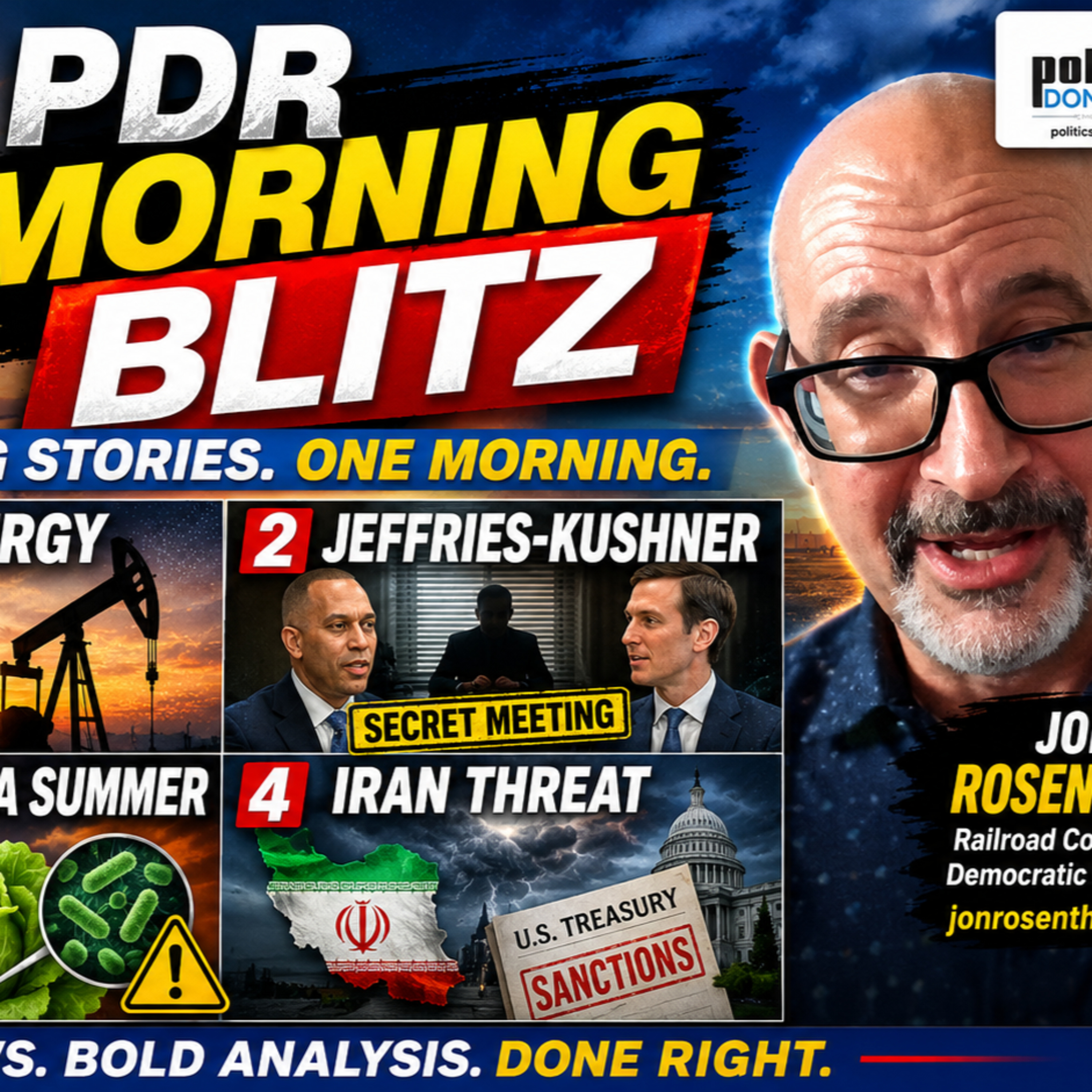 Texas Energy Accountability, Jeffries-Kushner Backlash, Food Crisis & Iran Economic Warfare