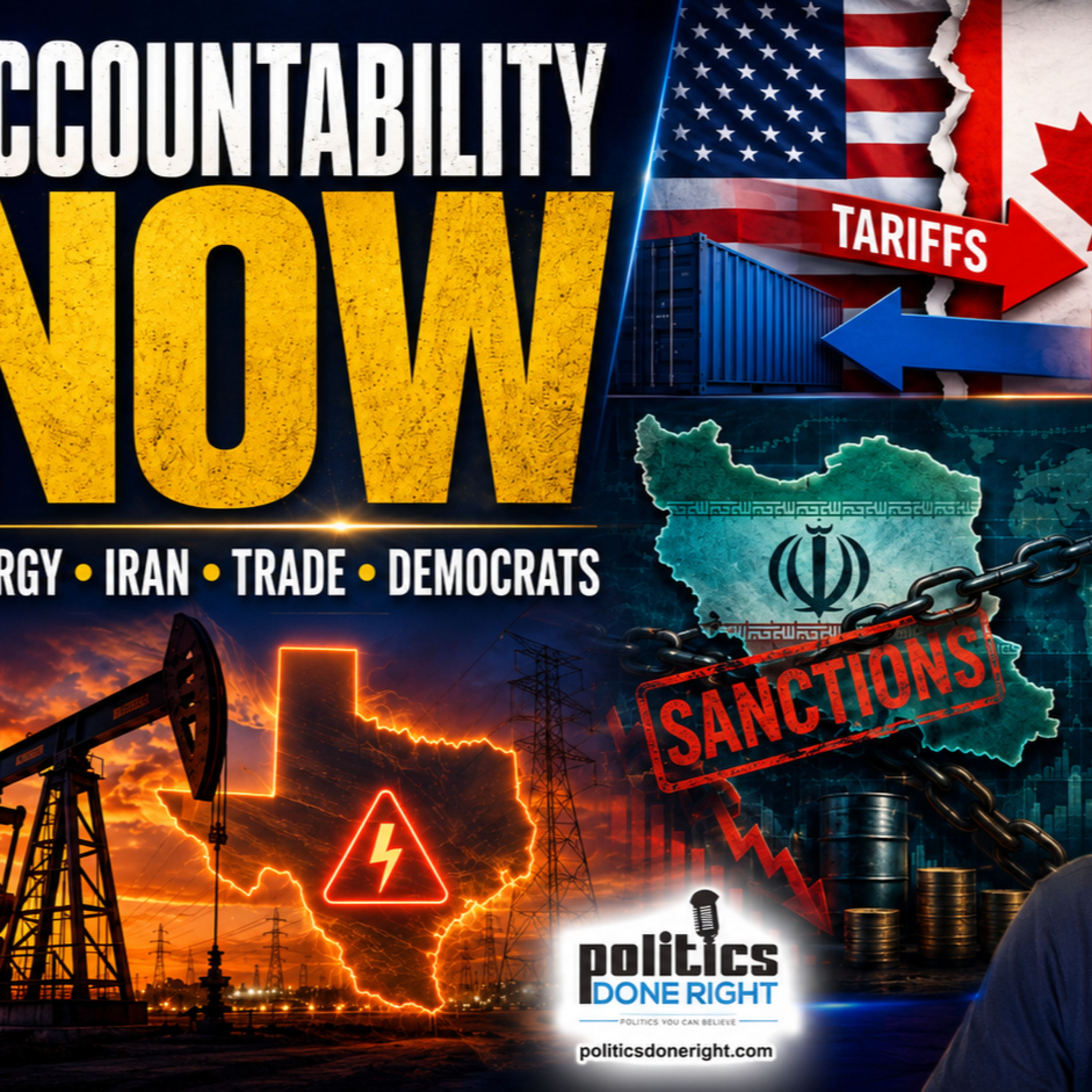Texas Energy Accountability, Iran Sanctions, Canada Tariffs & Jeffries-Kushner Fallout