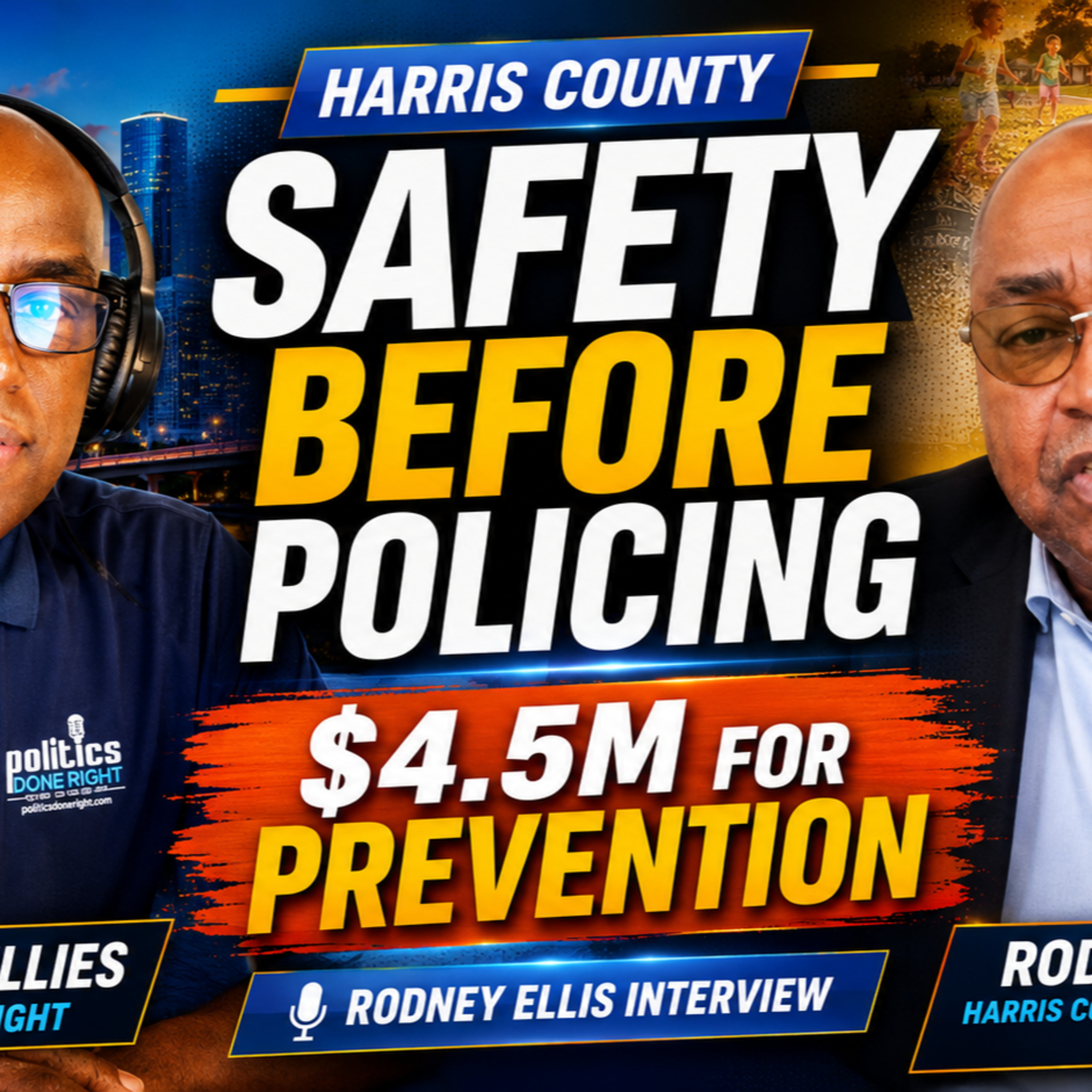 Rodney Ellis Harris County Can Prevent Crises Before Police, Courts and Jails Are Needed