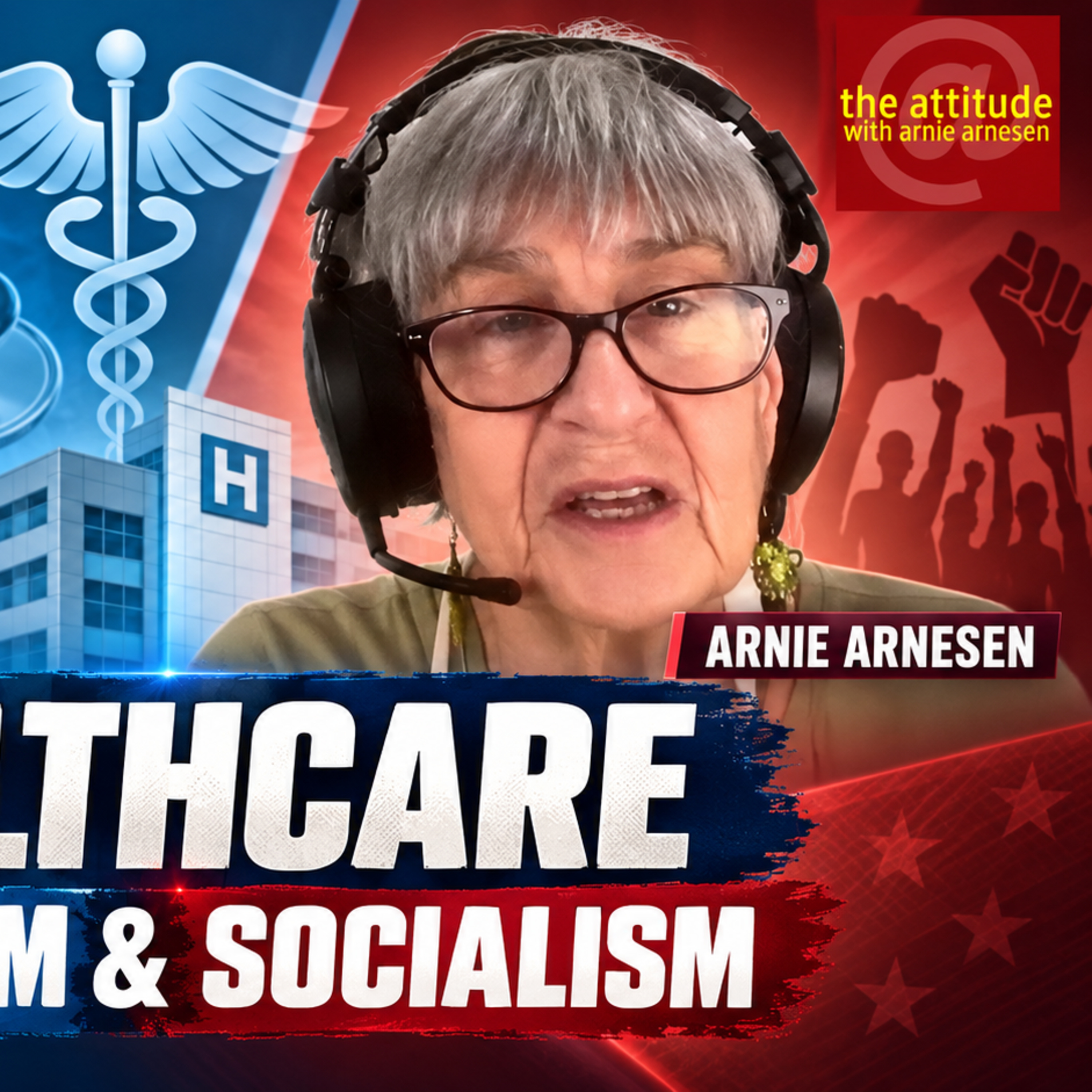 Arnie Arnesen: Why Healthcare Costs and Inequality Are Fueling Democratic Socialism