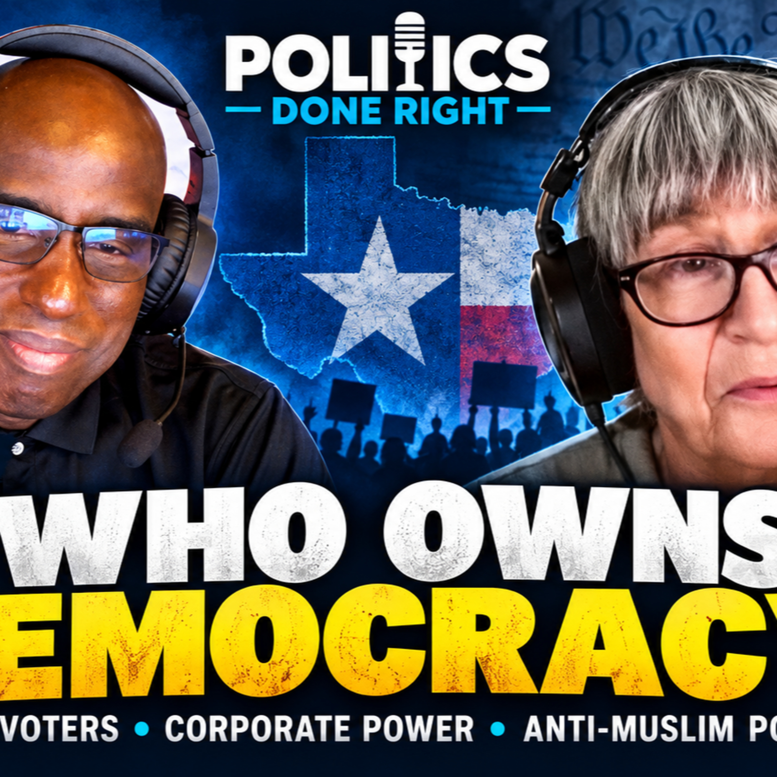Arnie Arnesen: Texas Voting Failures, Corporate Power, and Anti-Muslim Politics
