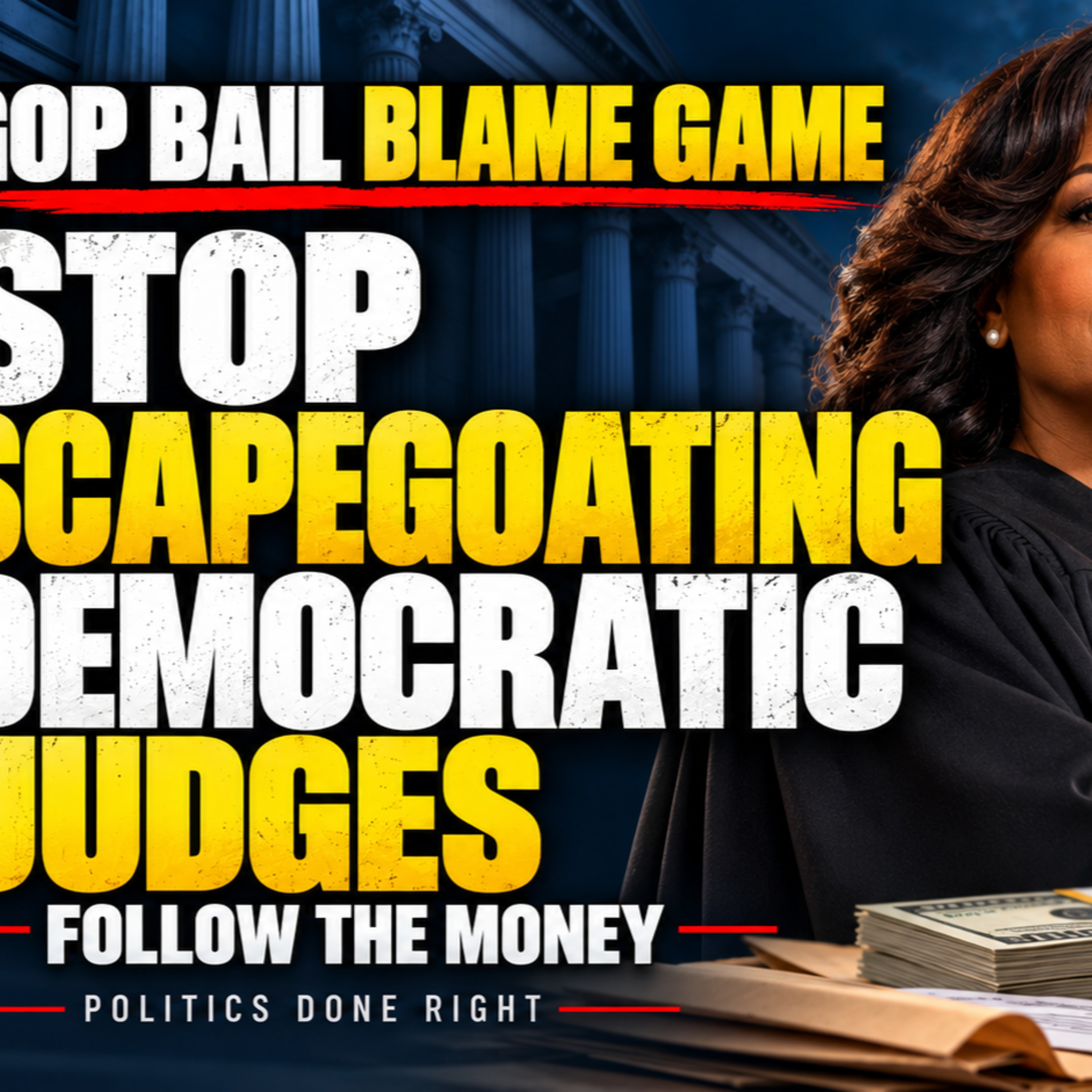 Republicans Blame Democratic Judges for the Bail System They Helped Build