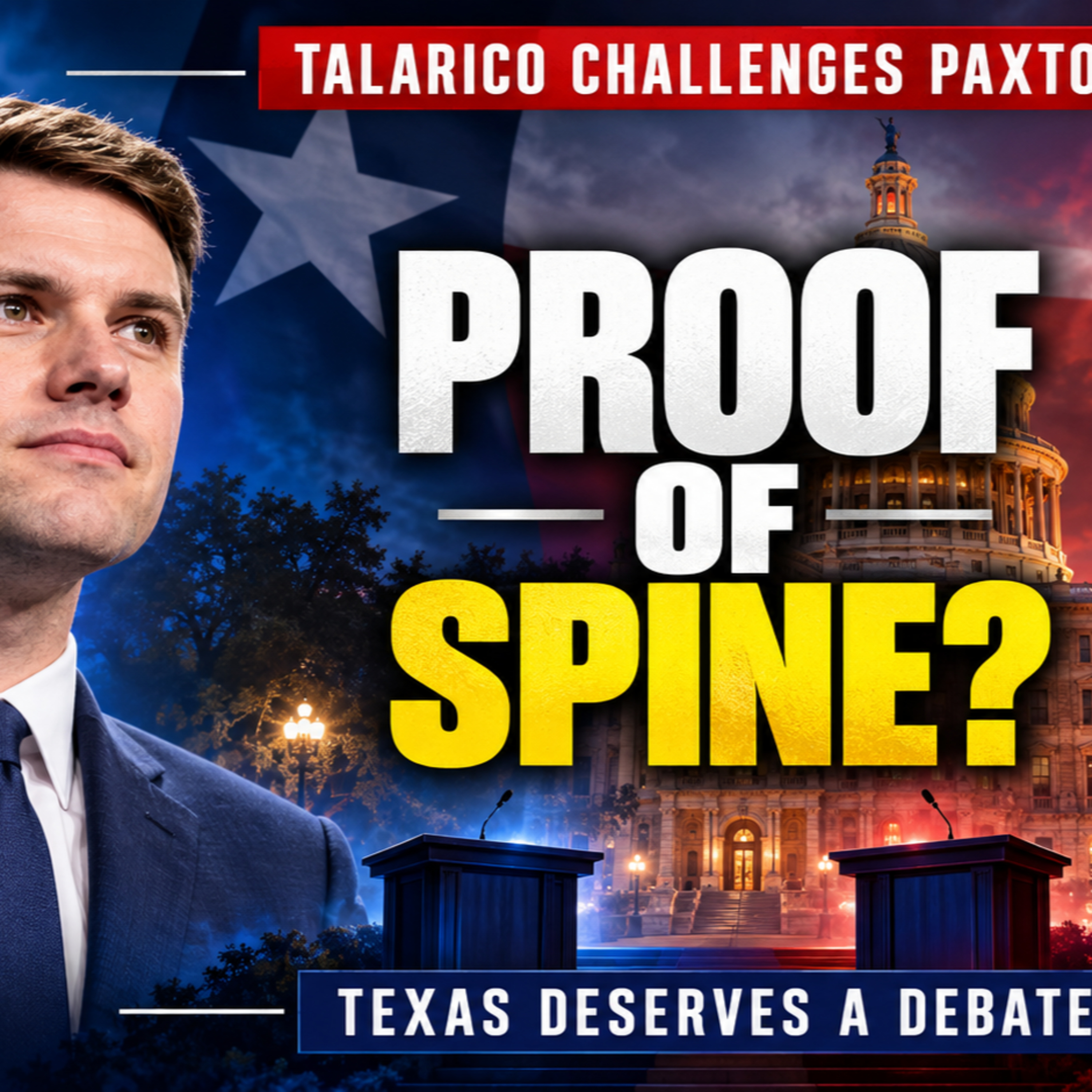 James Talarico Demands “Proof of Spine” as Ken Paxton Ducks a Texas Senate Debate episode artwork