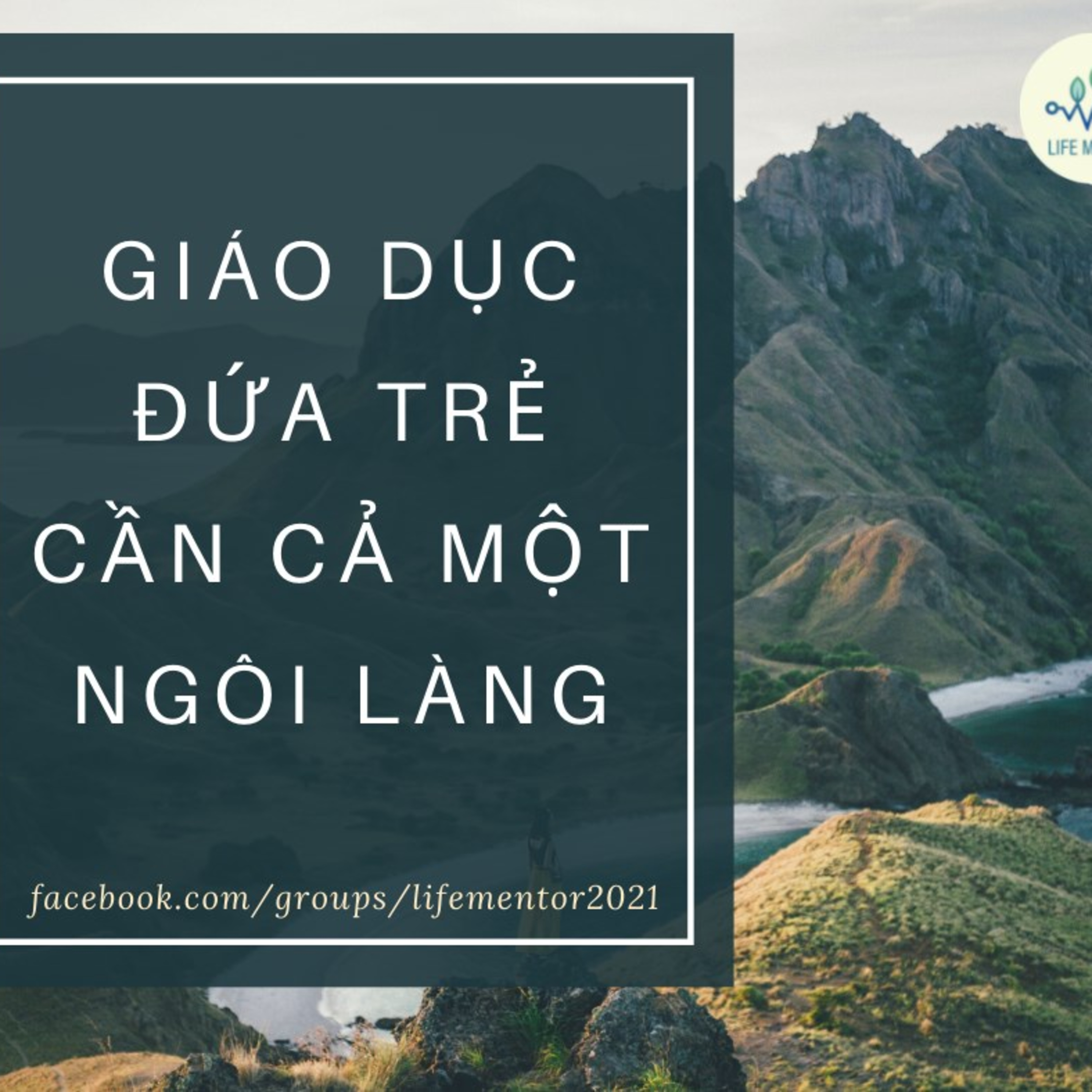 100. Giáo dục một đứa trẻ cần cả một ngôi làng
