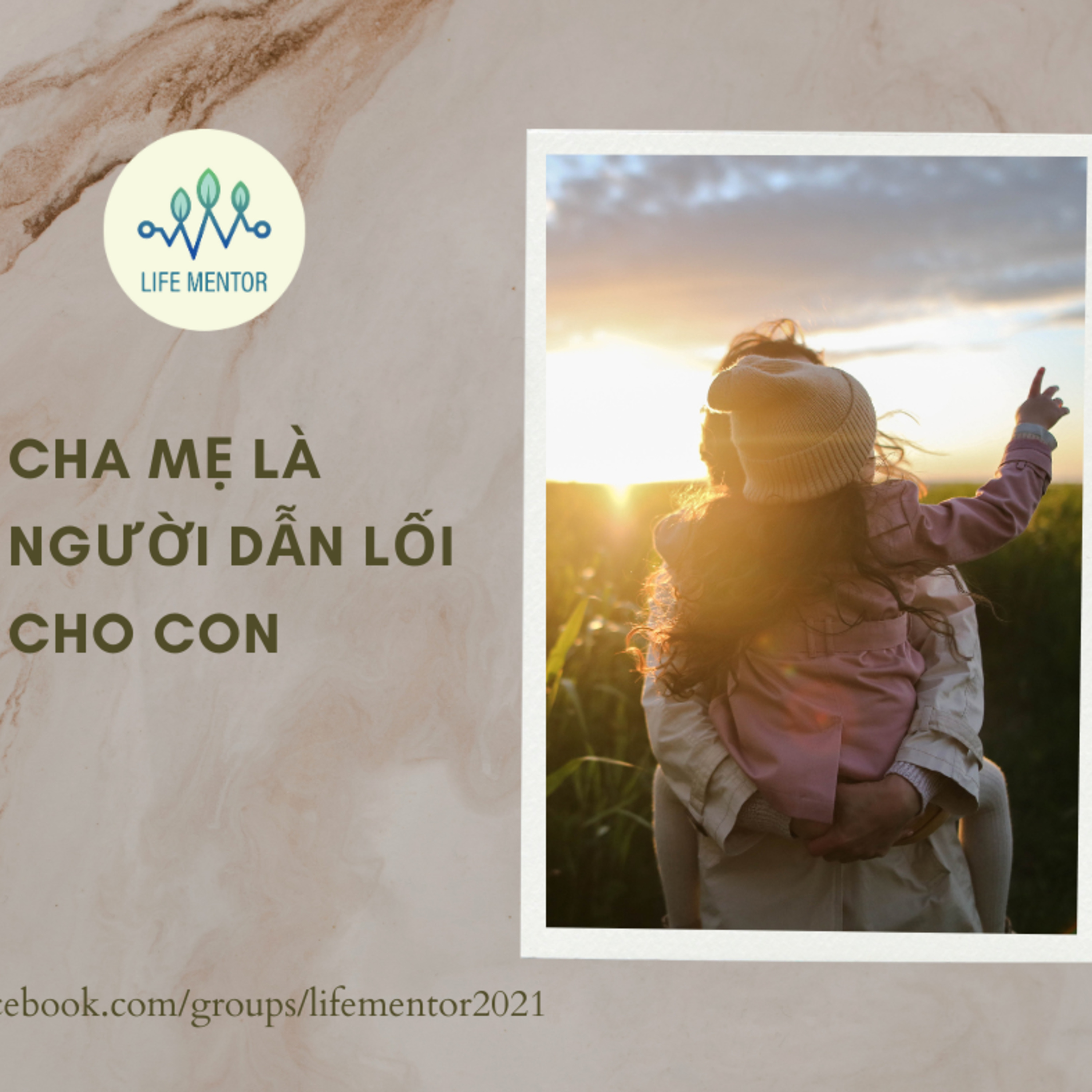 Life Mentor - Cha Mẹ Dẫn Lối