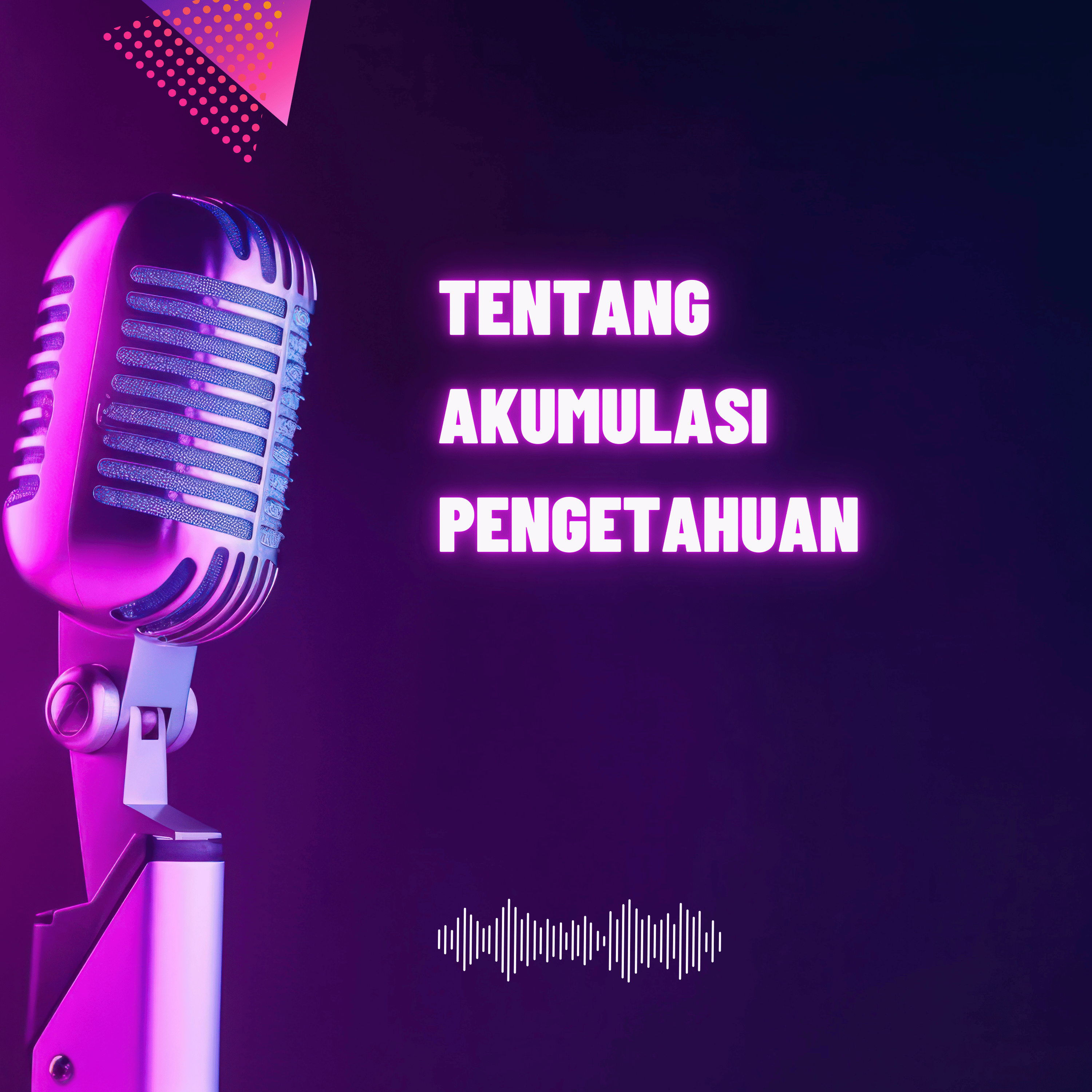 S6 EP15 TENTANG AKUMULASI PENGETAHUAN episode artwork