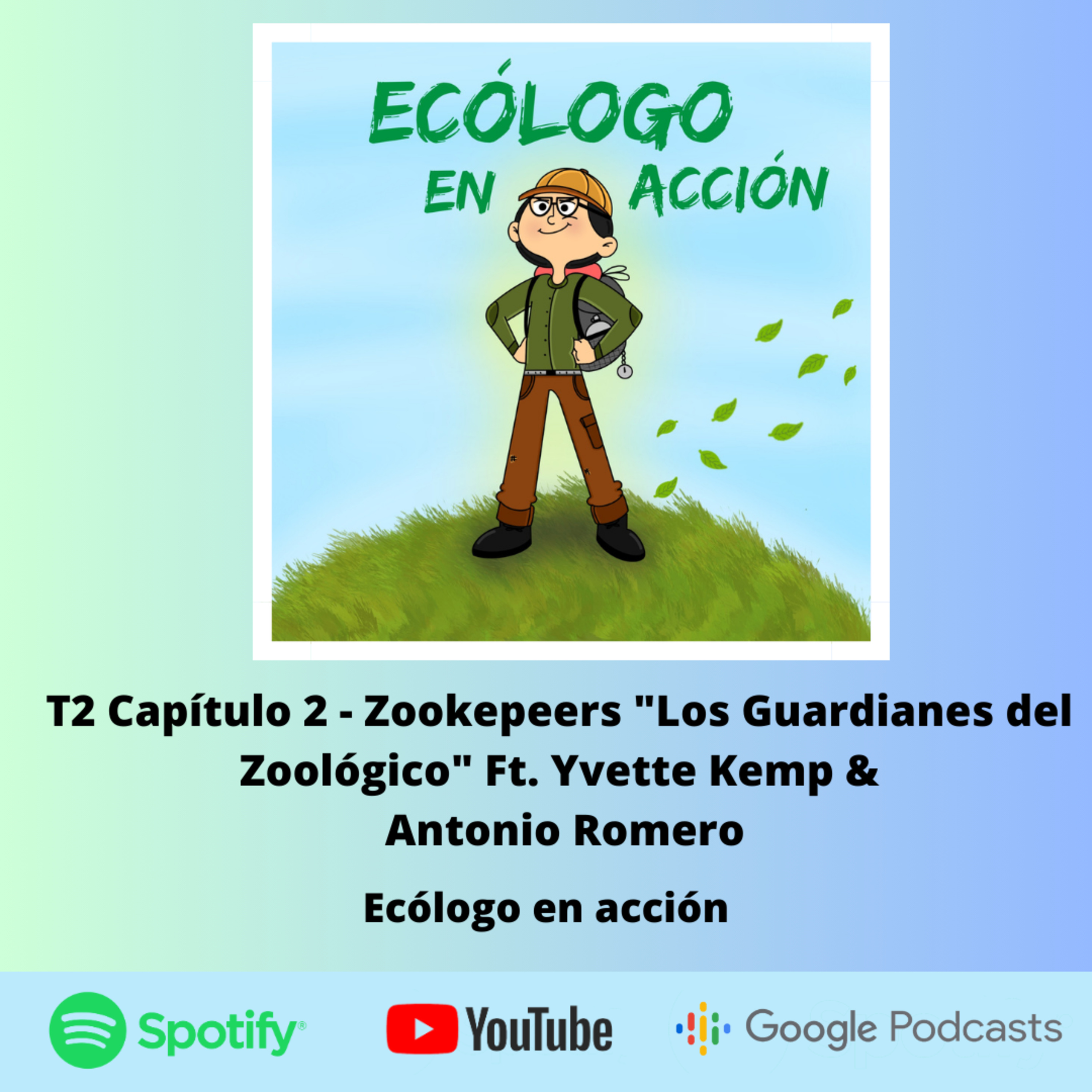 T2 Capítulo 2 - Zookepeers "Los Guardianes del Zoológico" Ft. Yvette Kemp & Antonio Romero  episode artwork