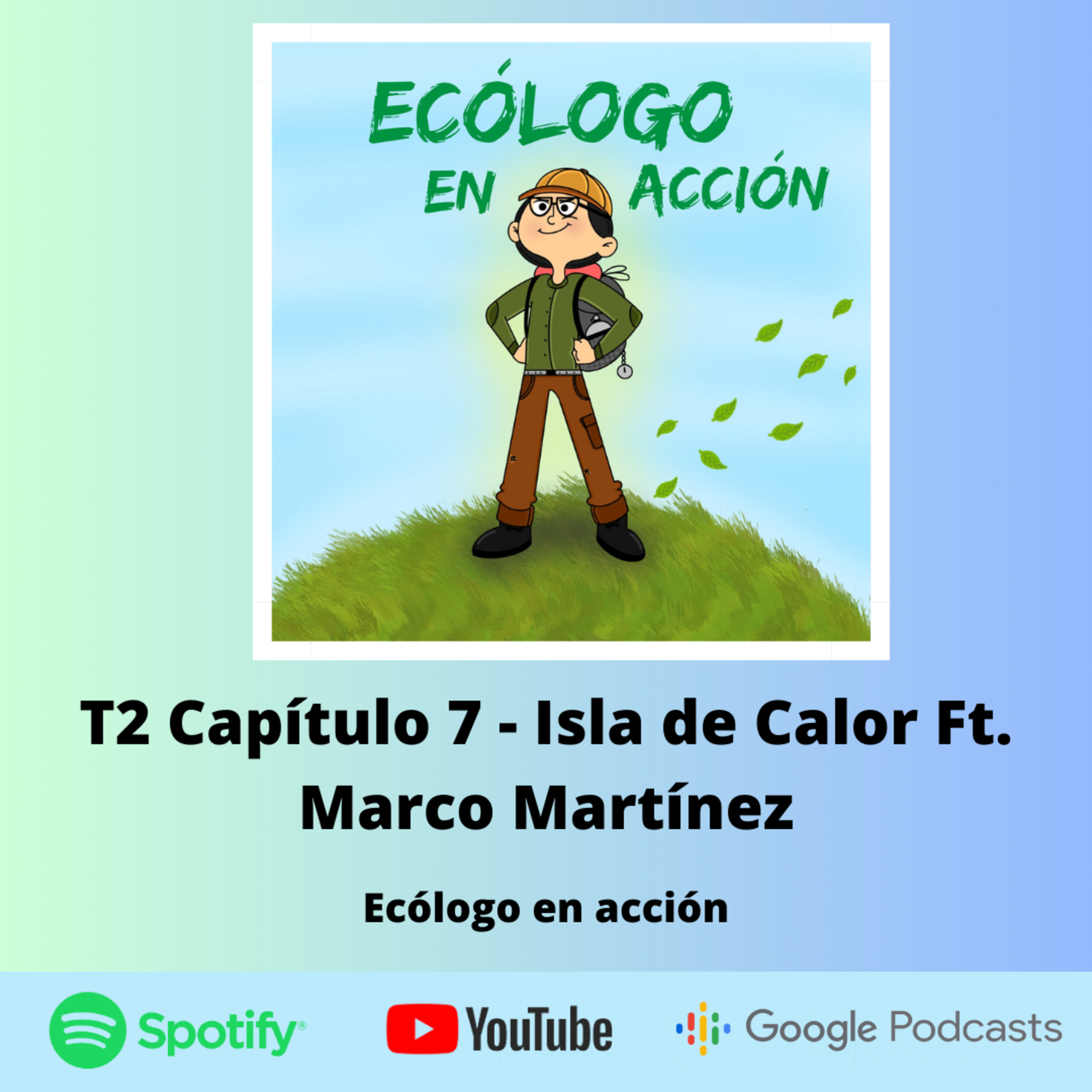 T2 Capítulo 7 - Isla de Calor Ft. Marco Martínez episode artwork
