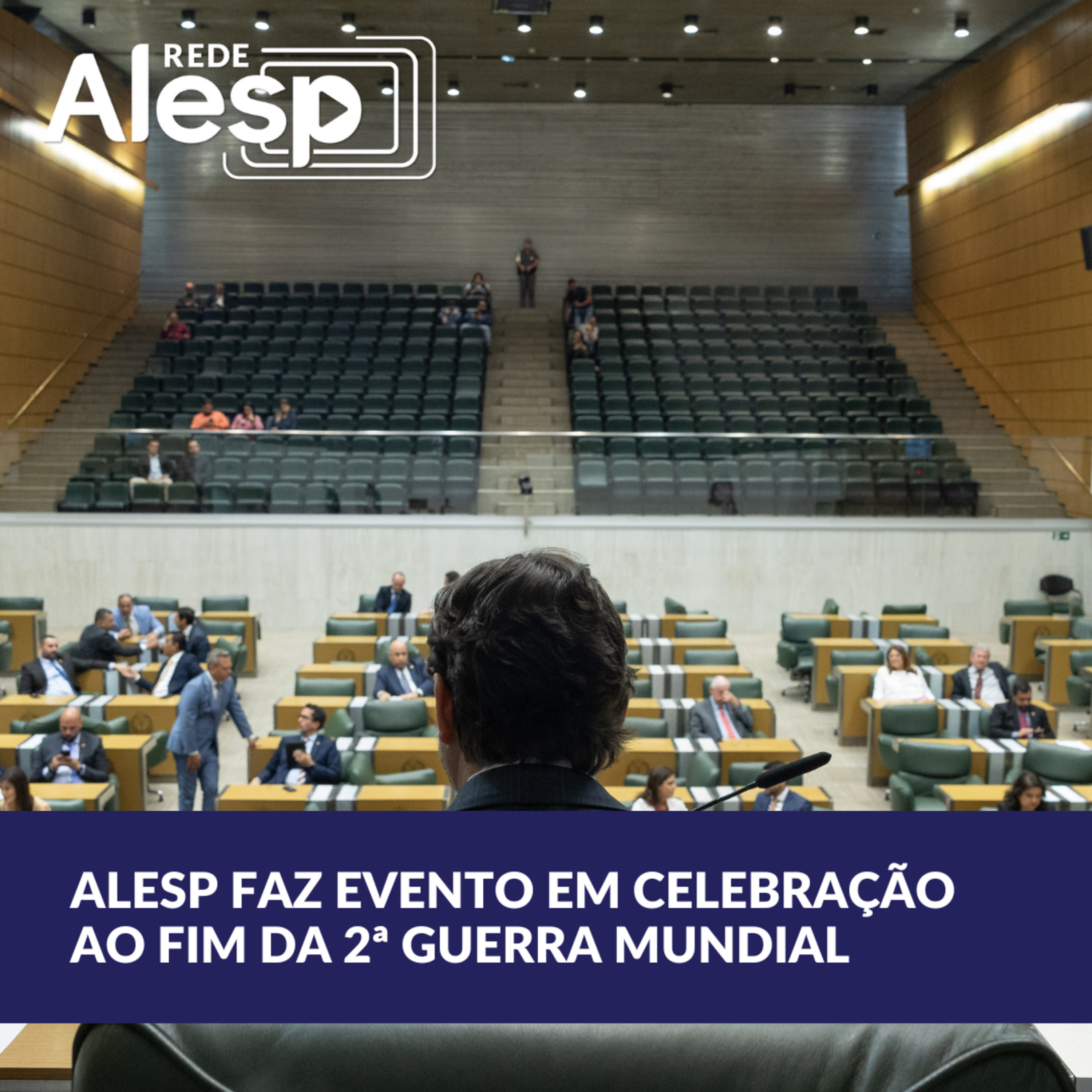 Alesp realiza evento em comemoração ao fim da Segunda Guerra Mundial episode artwork