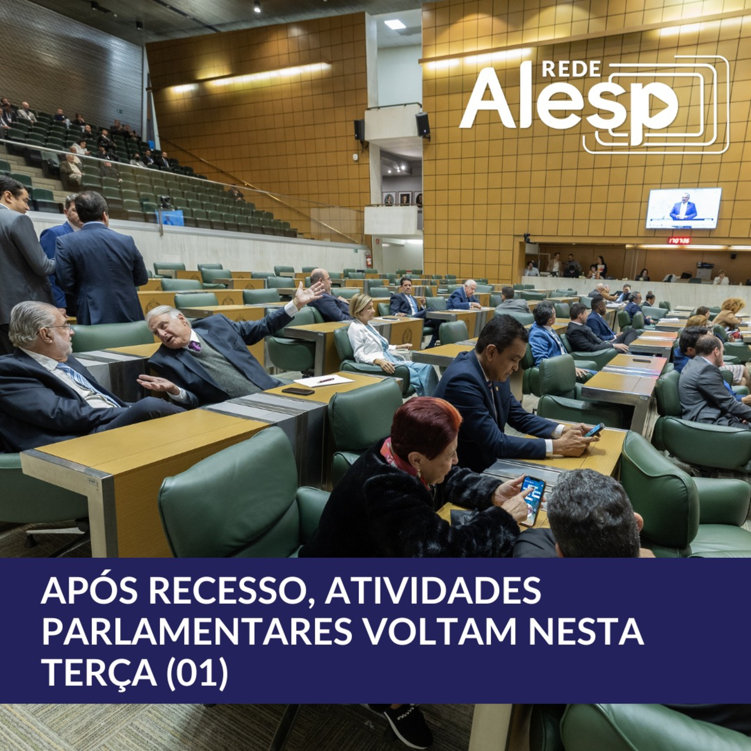 Após recesso parlamentar, atividades na Alesp voltam nesta terça-feira (01) episode artwork