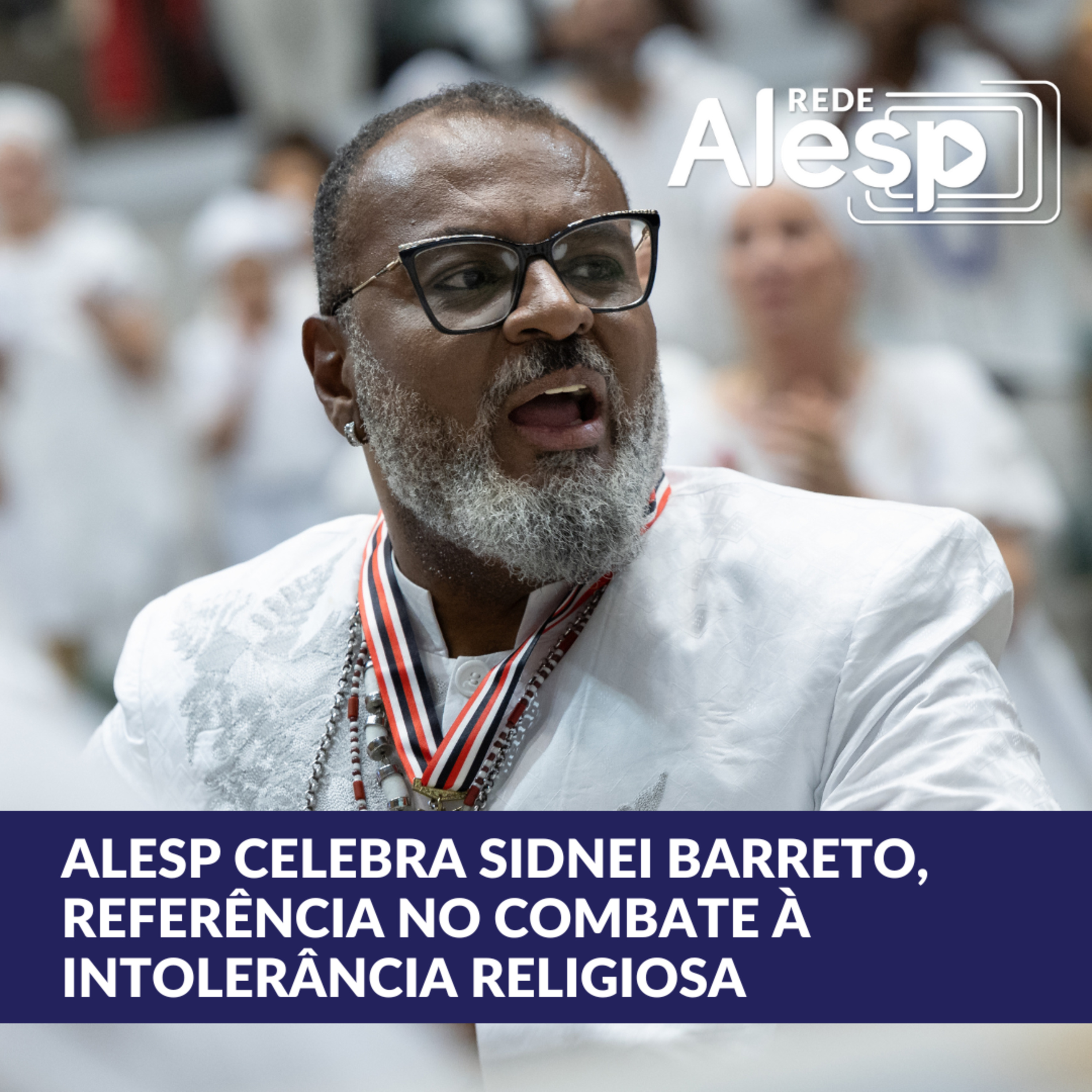 Alesp presta homenagem a Sidnei Barreto, referência no combate à intolerância religiosa episode artwork