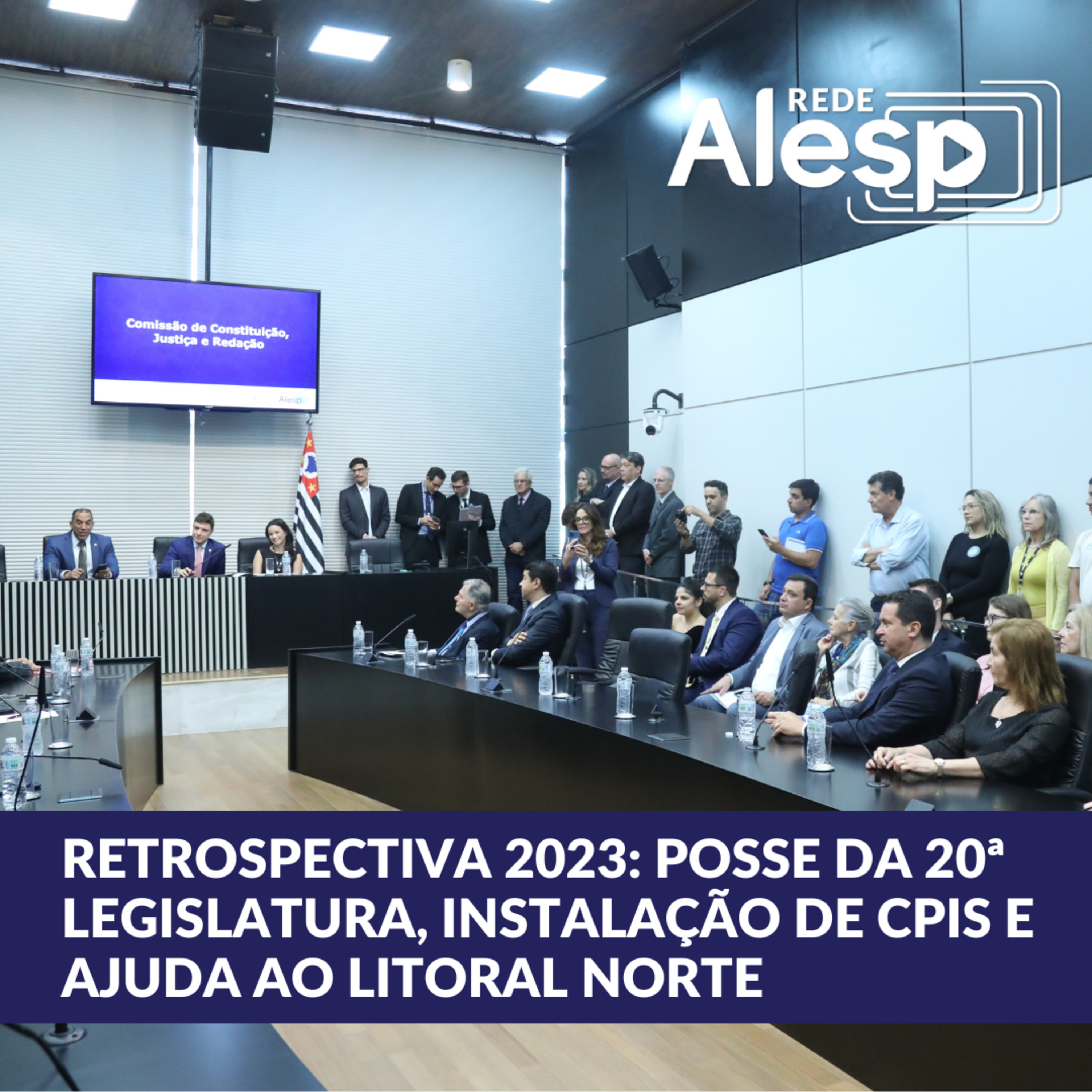 Retrospectiva 2023: posse da 20ª legislatura, instalação de CPIs e ajuda ao litoral norte episode artwork