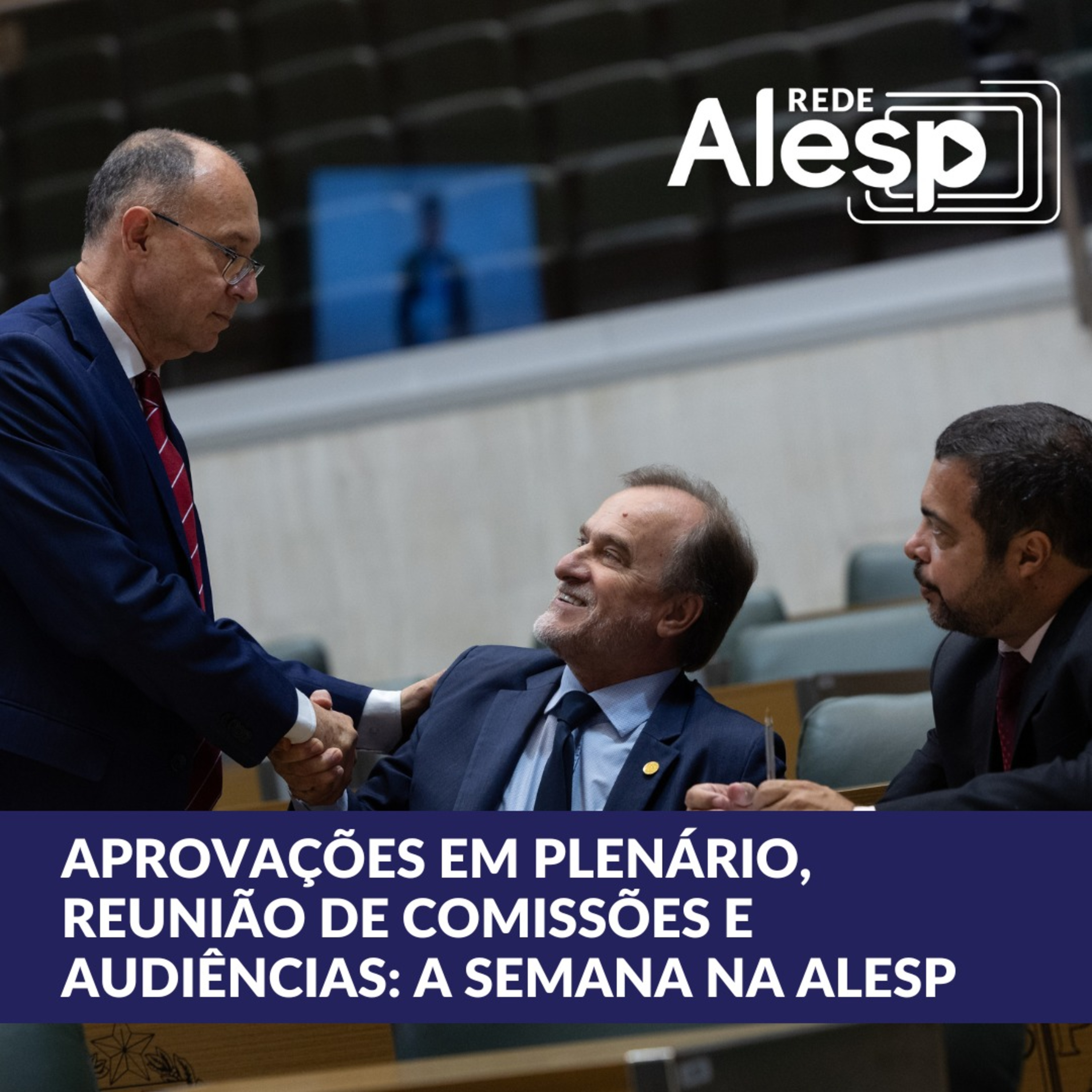 Projetos aprovados, mudança na administração e audiências públicas: saiba o que aconteceu essa semana na Alesp episode artwork