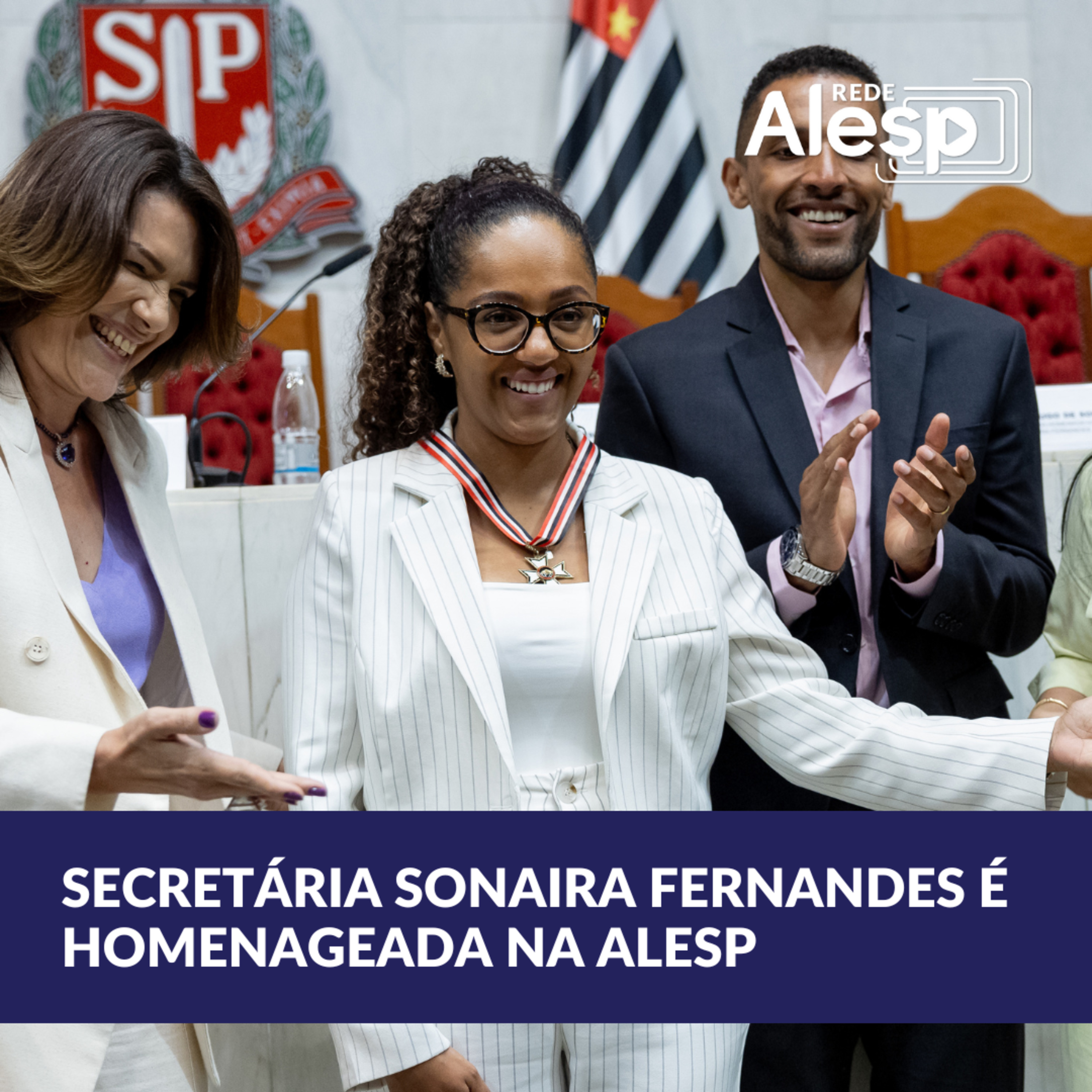 Alesp entrega colar de Honra ao Mérito à secretária estadual de Políticas para a Mulher, Sonaira Fernandes  episode artwork