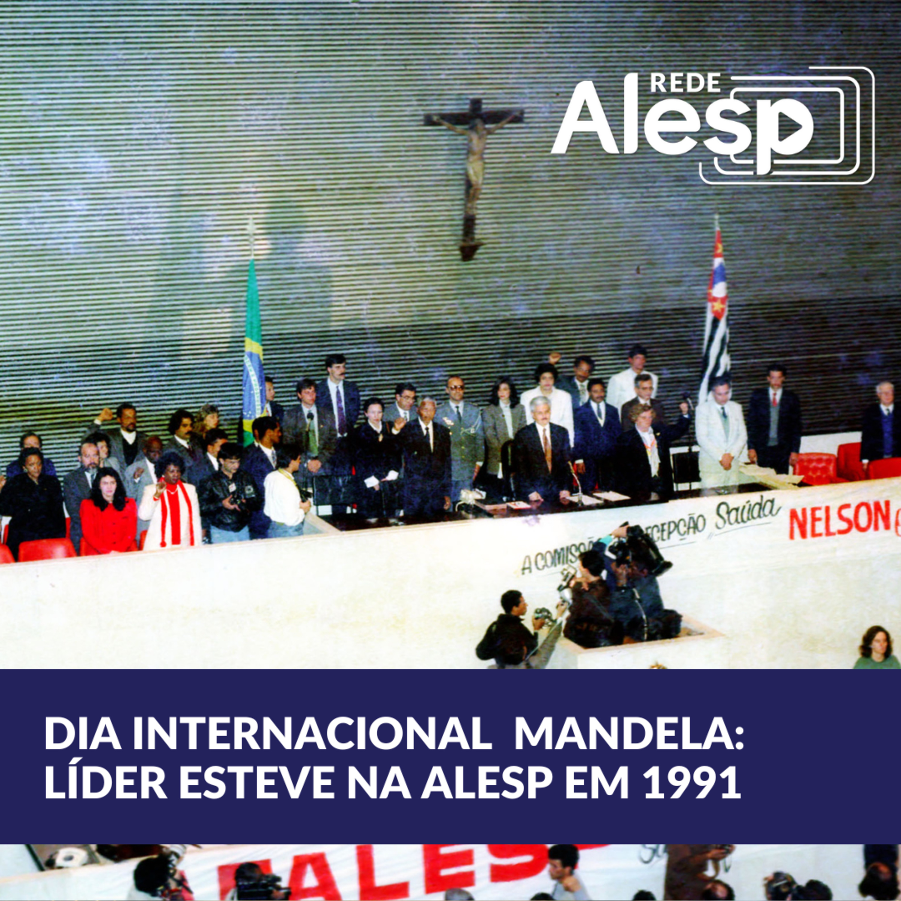 Dia Internacional Nelson Mandela: líder sul-africano esteve na Alesp em 1991 episode artwork