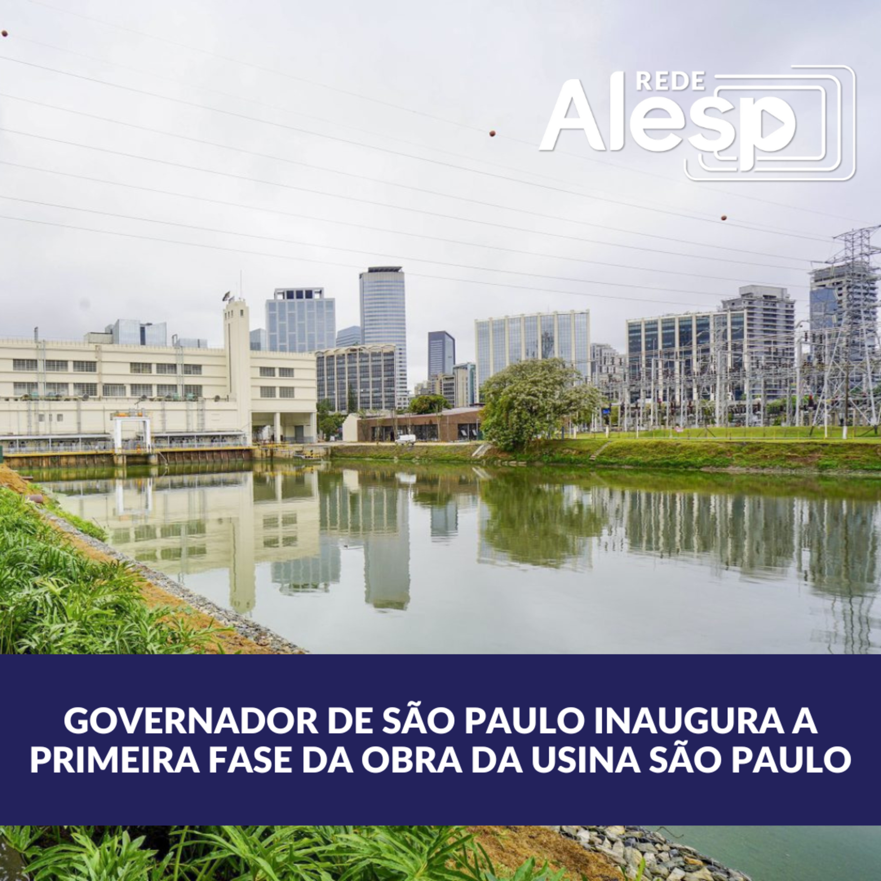 Tarcísio de Freitas inaugura a primeira fase da obra da Usina São Paulo episode artwork