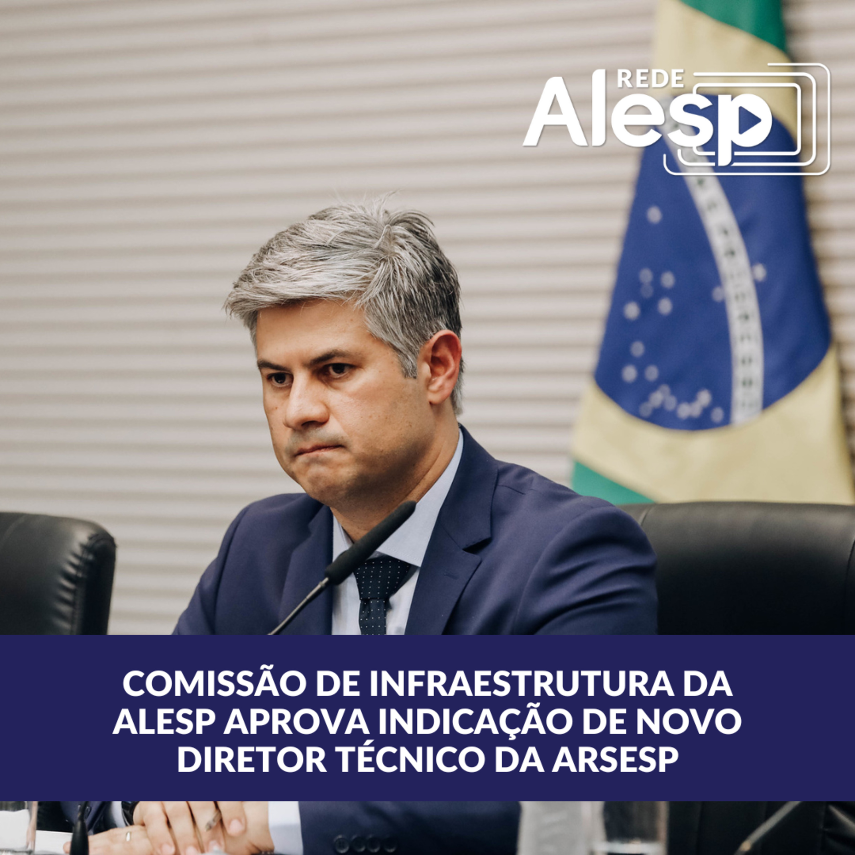 Comissão de Infraestrutura da Alesp aprova indicação de novo diretor técnico da Arsesp episode artwork