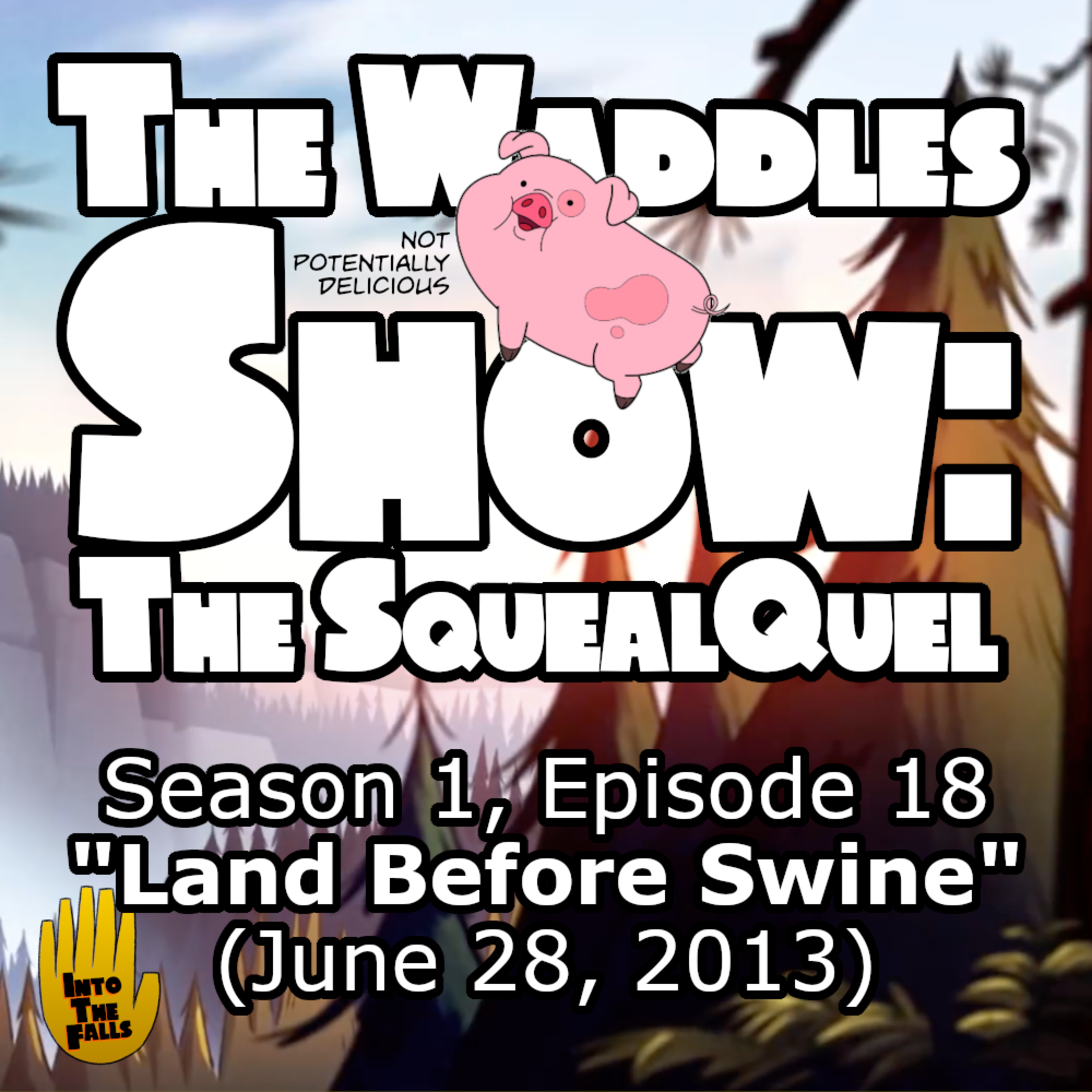 cover of episode The Waddles Show: The SquealQuel: "Land Before Swine"