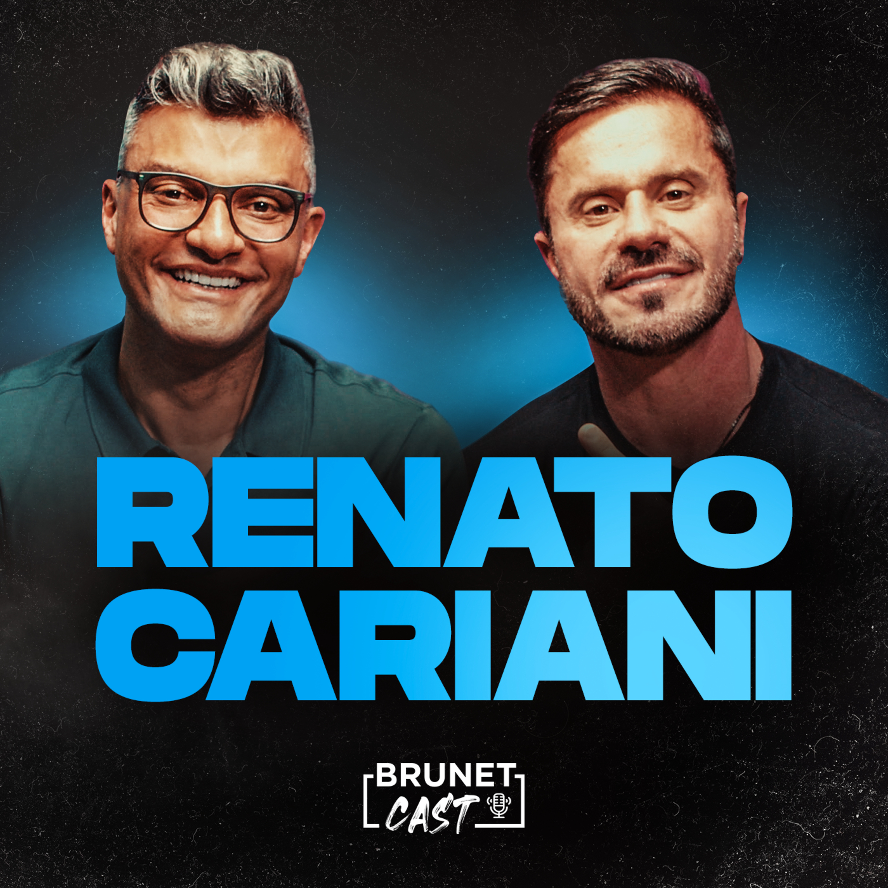 BrunetCast #259 - Renato Cariani | Transformando a disciplina em sua maior aliada episode artwork