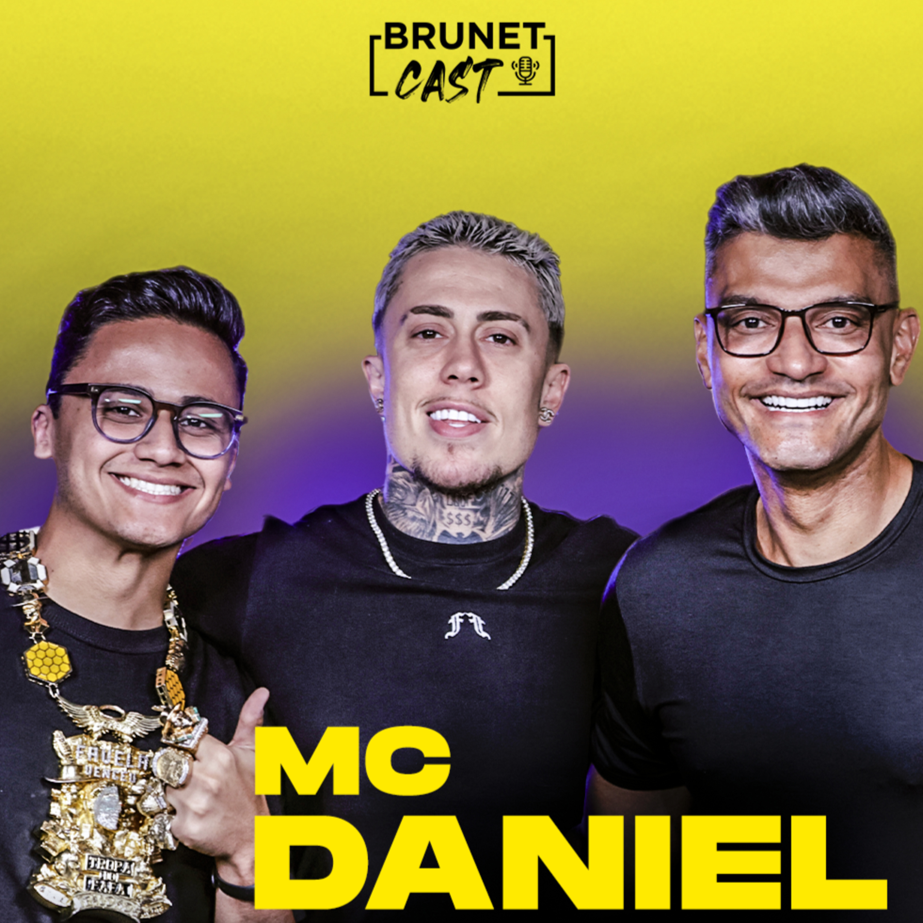 BrunetCast #278 - Sucesso, mentalidade e fé: a história de Mc Daniel  episode artwork