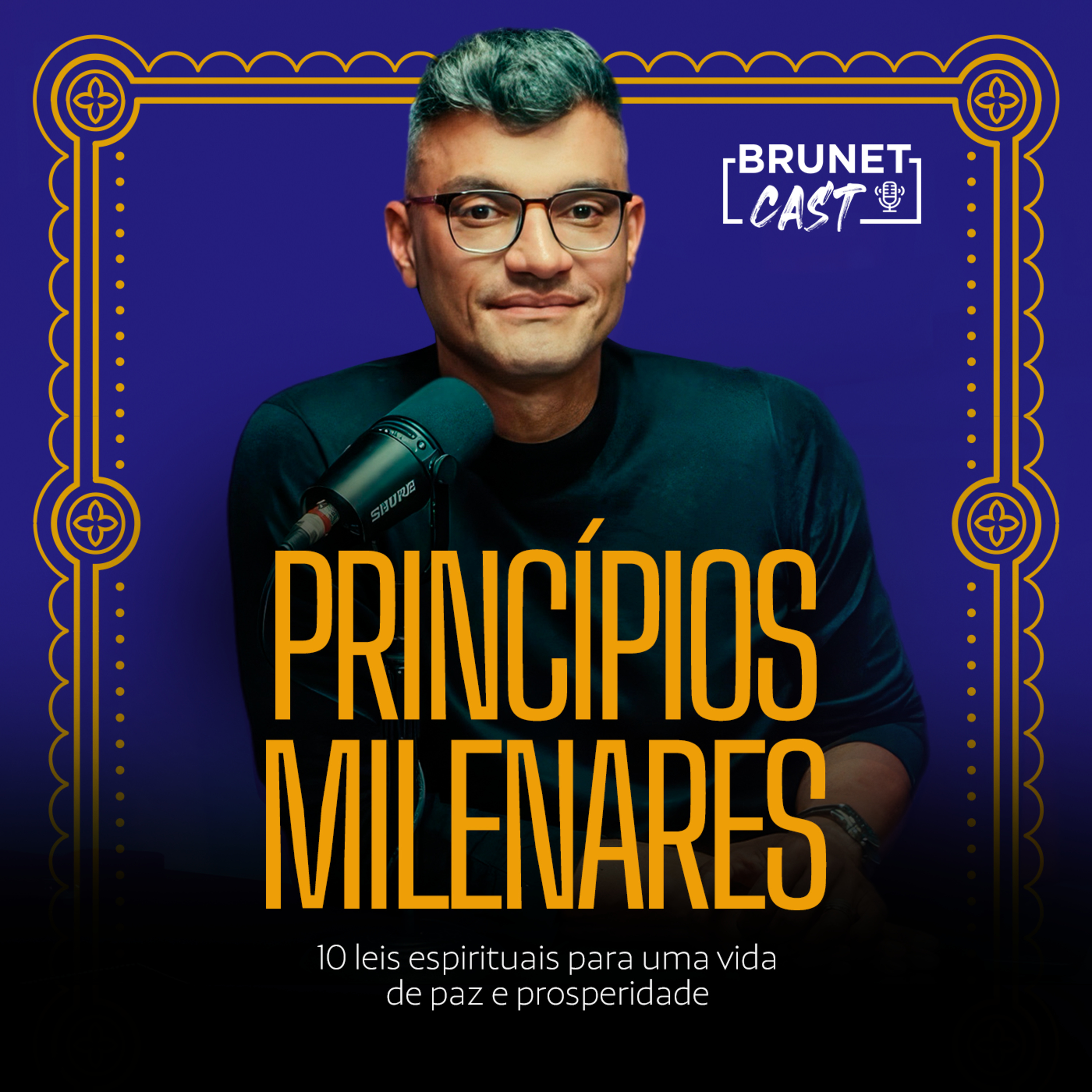 BrunetCast #292 - PRINCÍPIOS MILENARES: VOCÊ PRECISA LER ESSE LIVRO | BRUNETCAST episode artwork