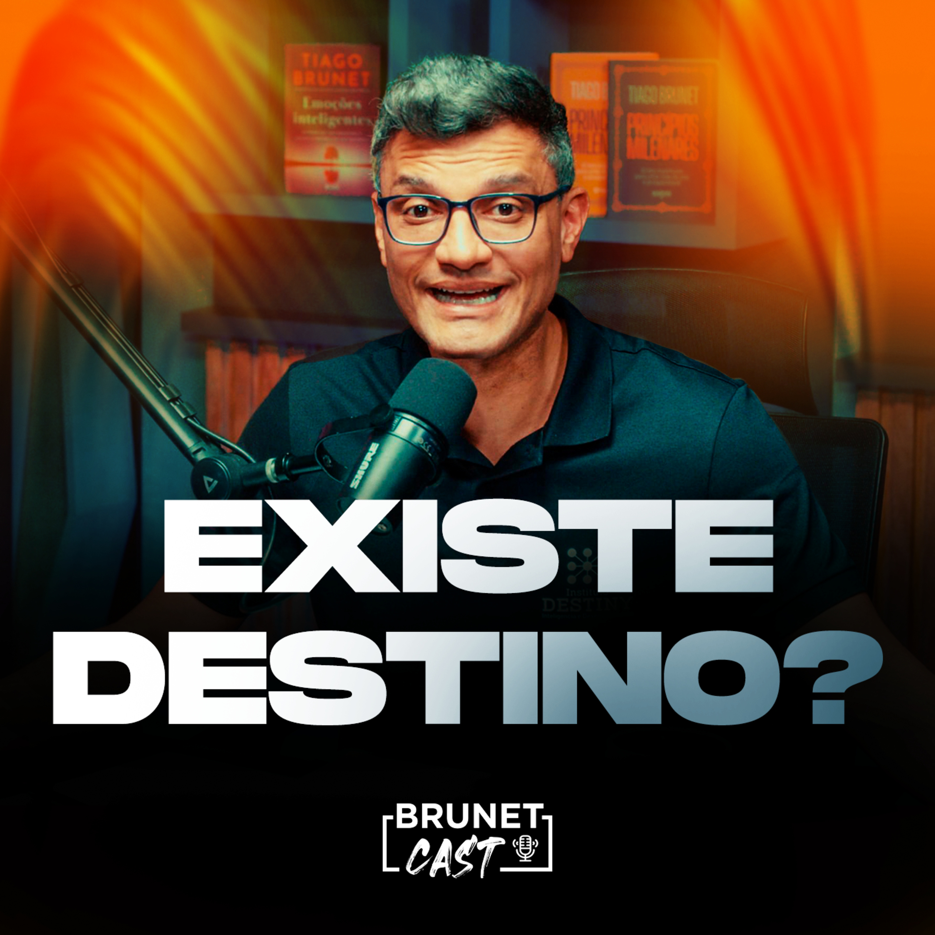BrunetCast #302 - EXISTE DESTINO?
