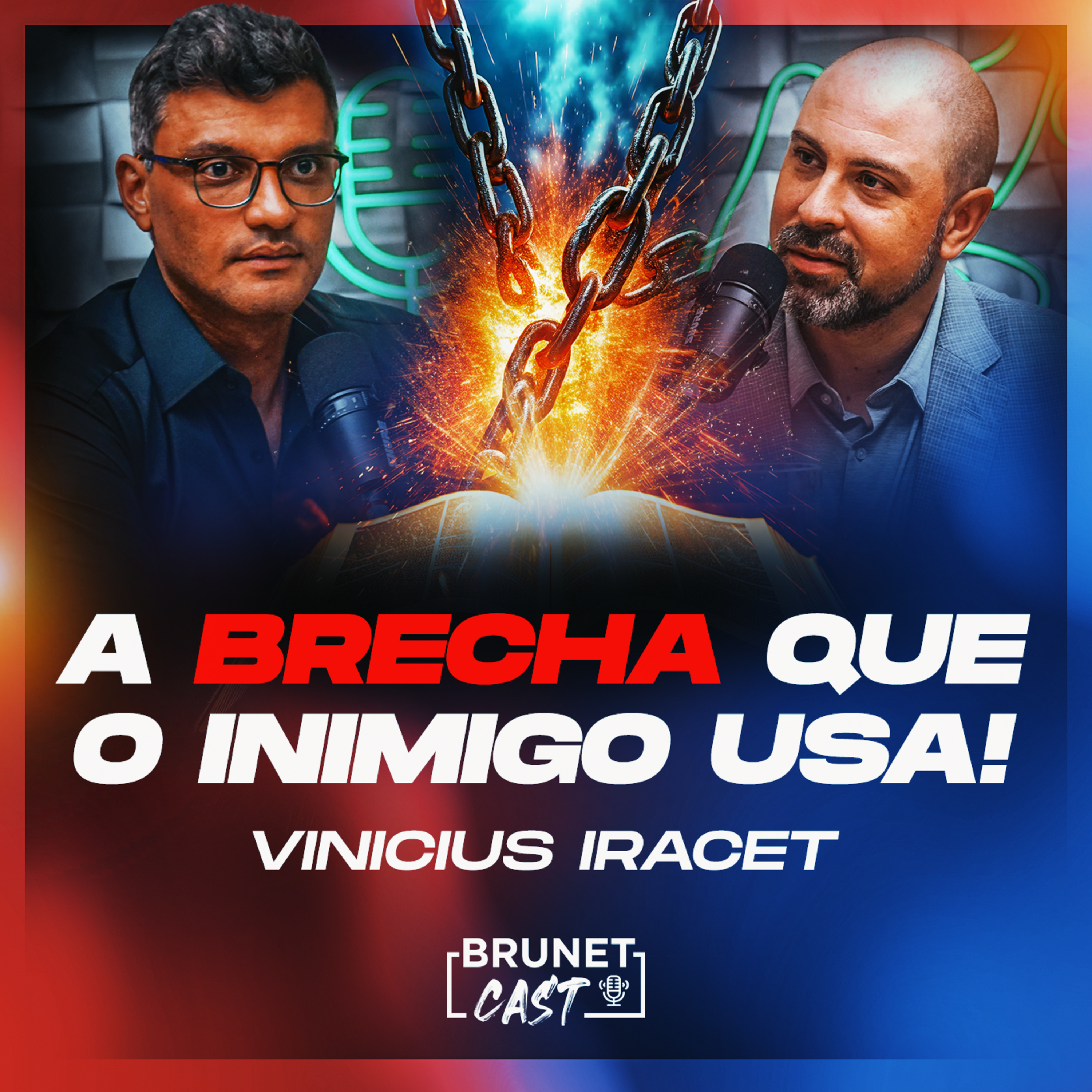BrunetCast #309 - A Verdade Sobre a Guerra Espiritual: Como os Demônios Agem na Sua Vida | Vincius Iracet BrunetCast