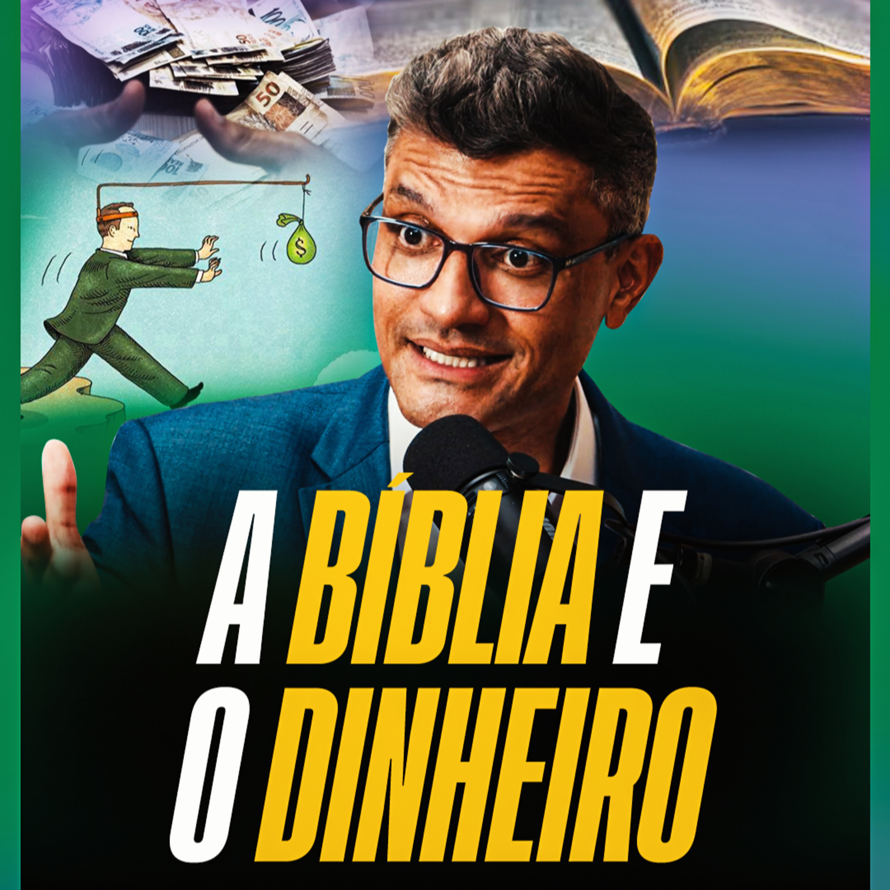 BRUNETCAST #313 - MITOS E VERDADES SOBRE O DINHEIRO NA BÍBLIA