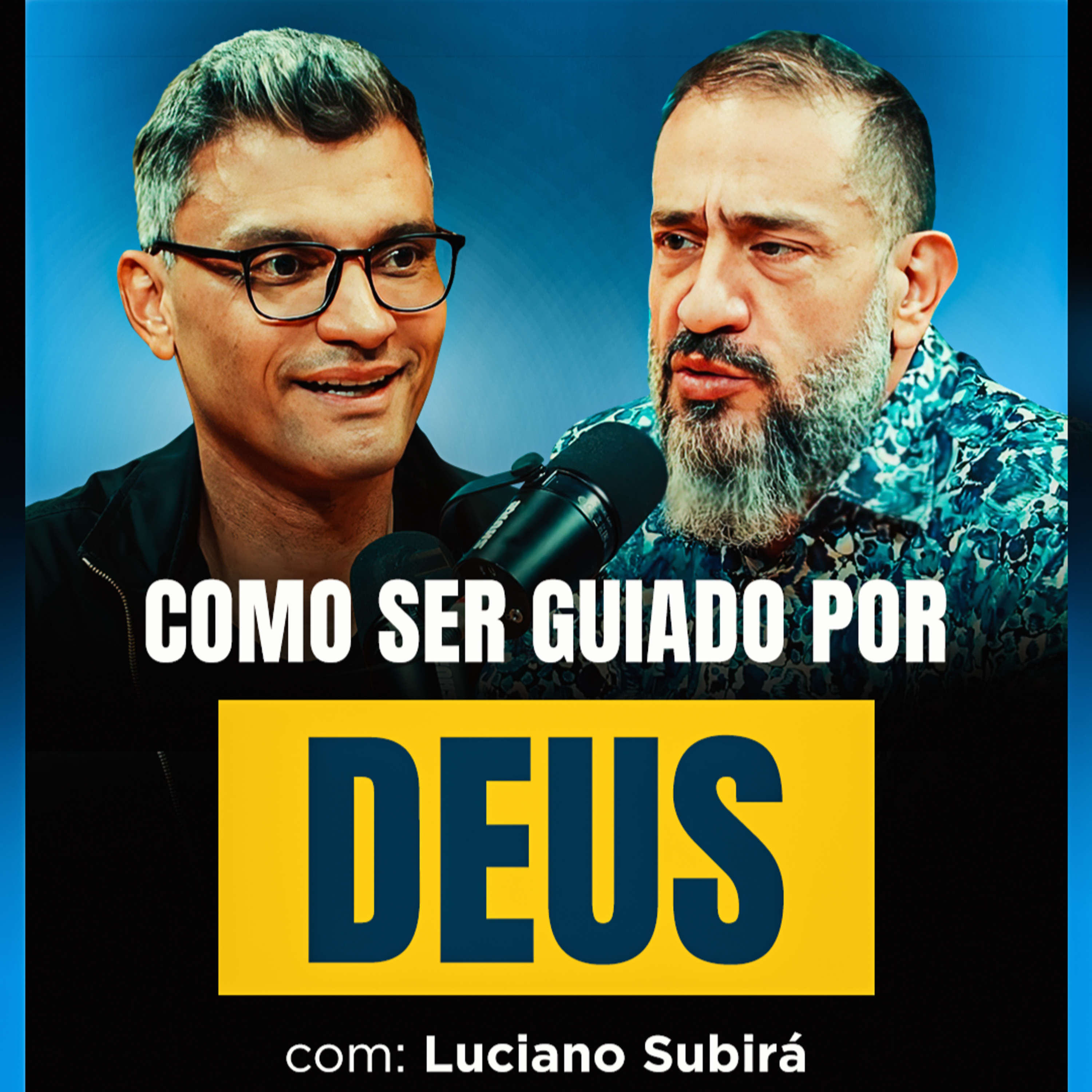 DEUS JÁ FALOU COM VOCÊ? | Luciano Subirá no BrunetCast
