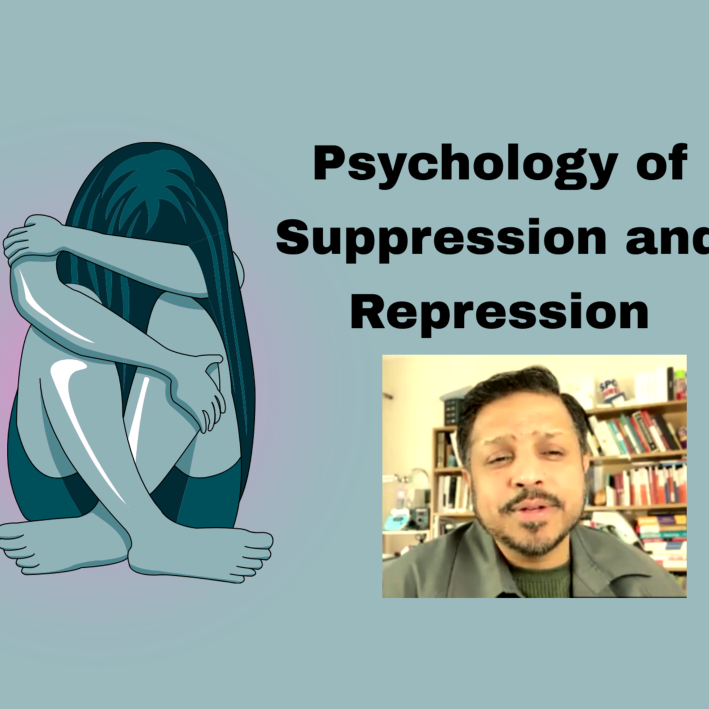 Psychology of Suppression and Repression in Human Health