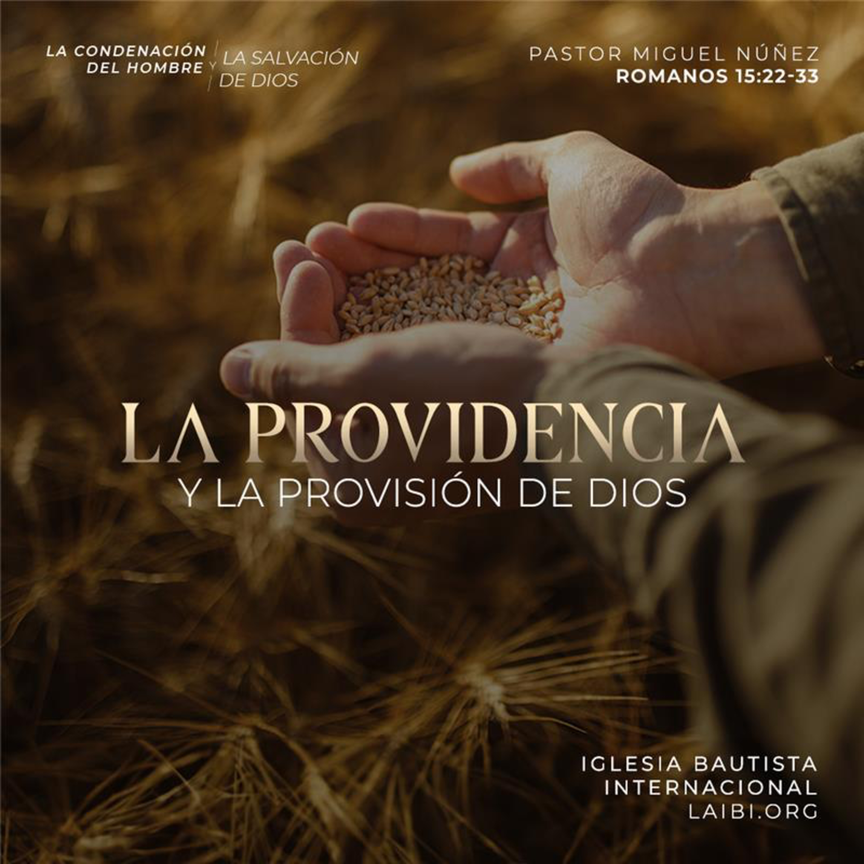 La providencia y la provisión de Dios - Pastor Miguel Núñez