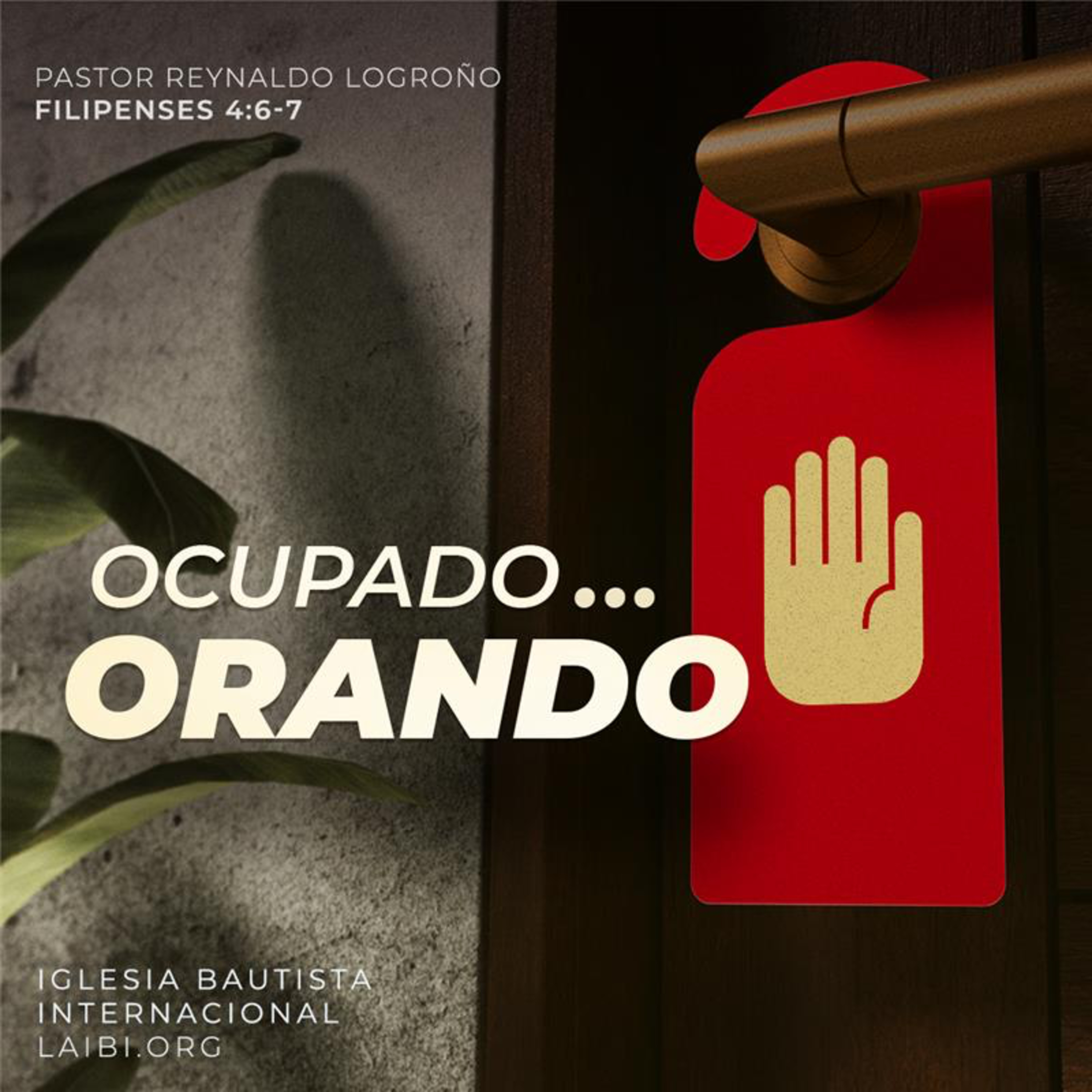 Ocupado… orando - Pastor Reynaldo Logroño