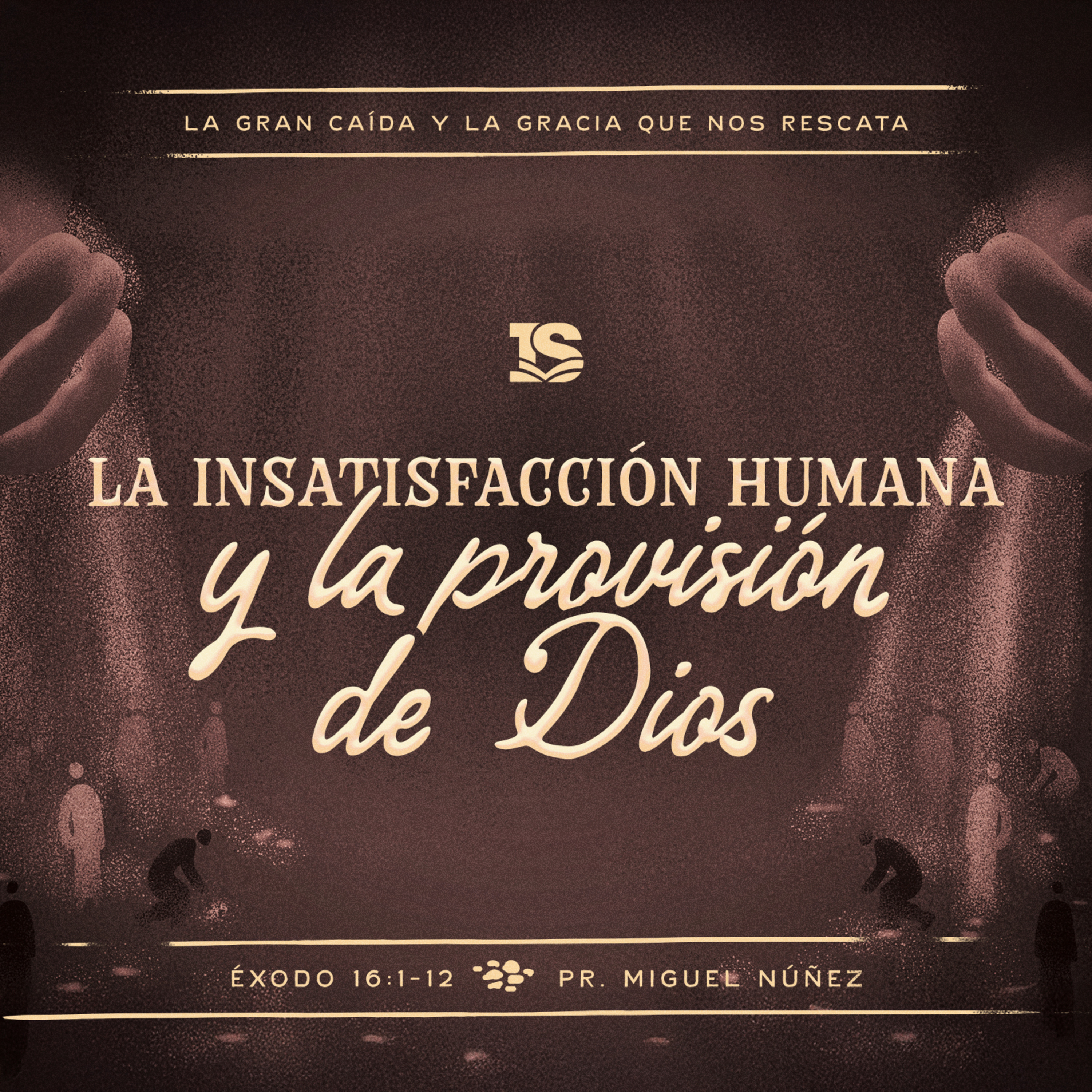 La insatisfacción humana y la provisión de Dios