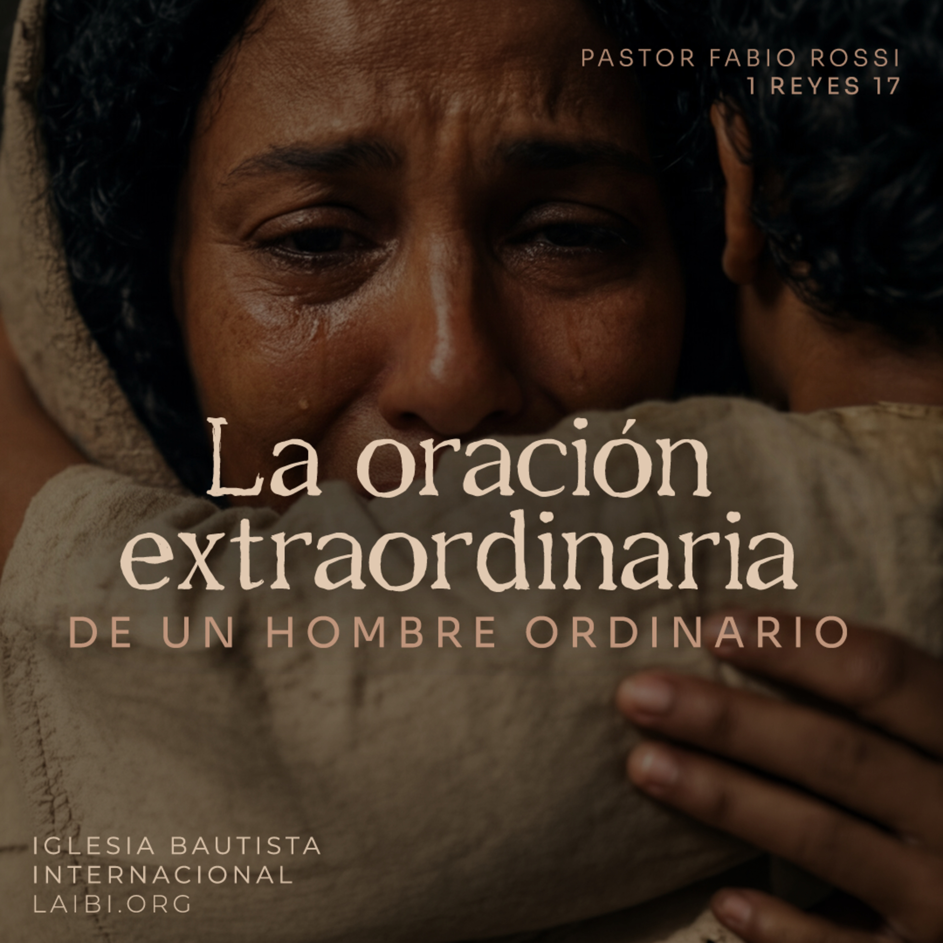 La oración extraordinaria de un hombre ordinario