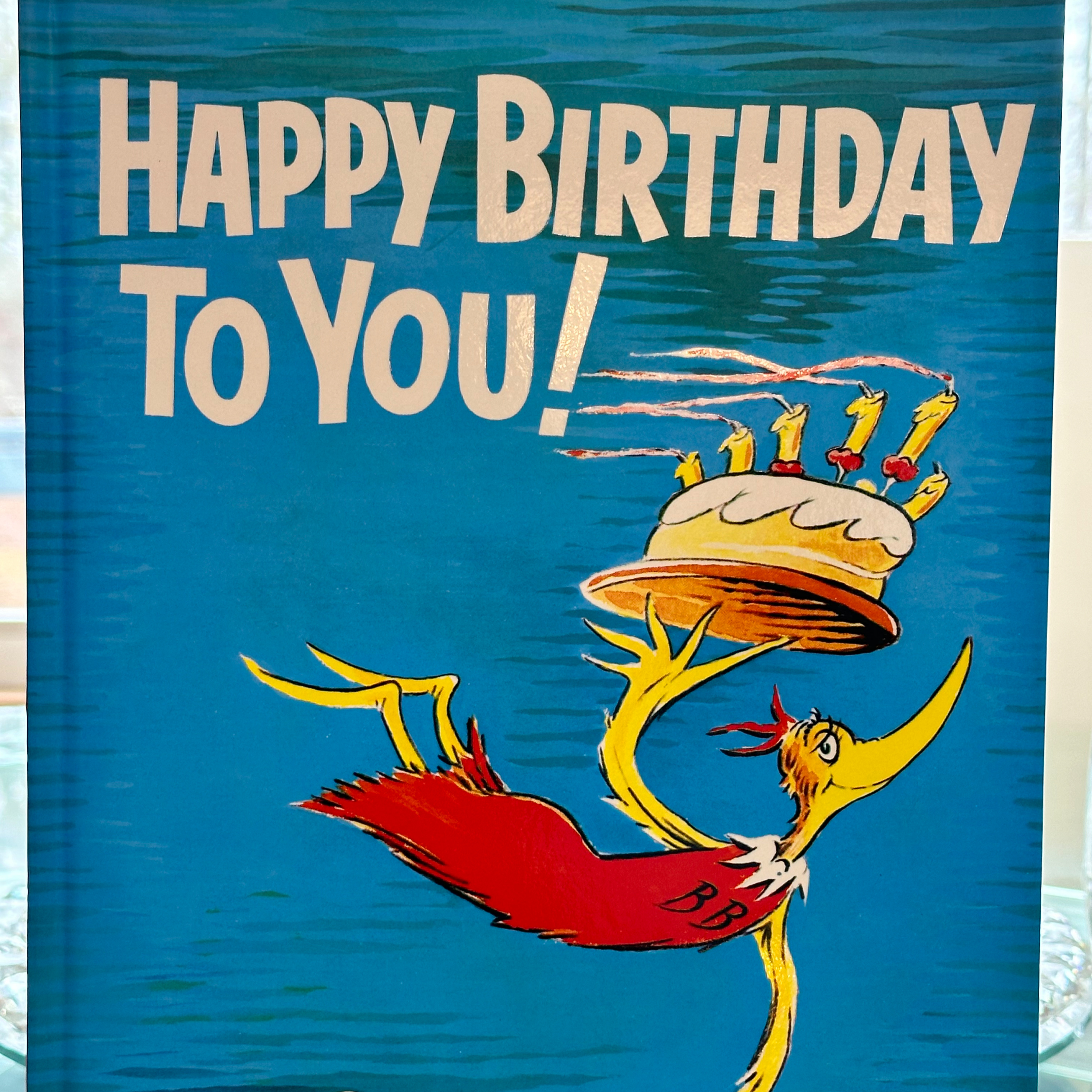 Happy Birthday To You! Written & illustrated by Dr.Seuss
