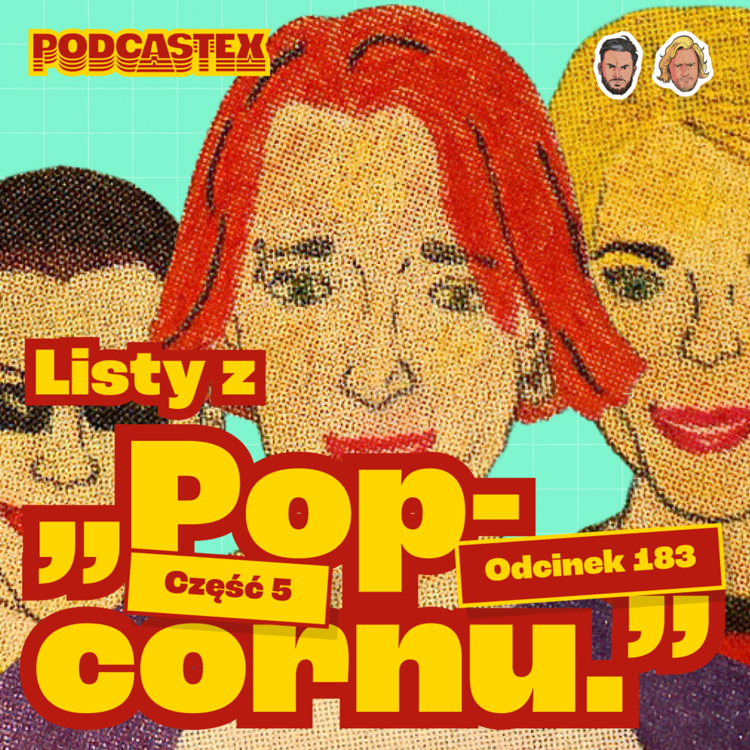 Listy z "Popcornu", część 5 - lata 2003-2008 (Podcastex #183)