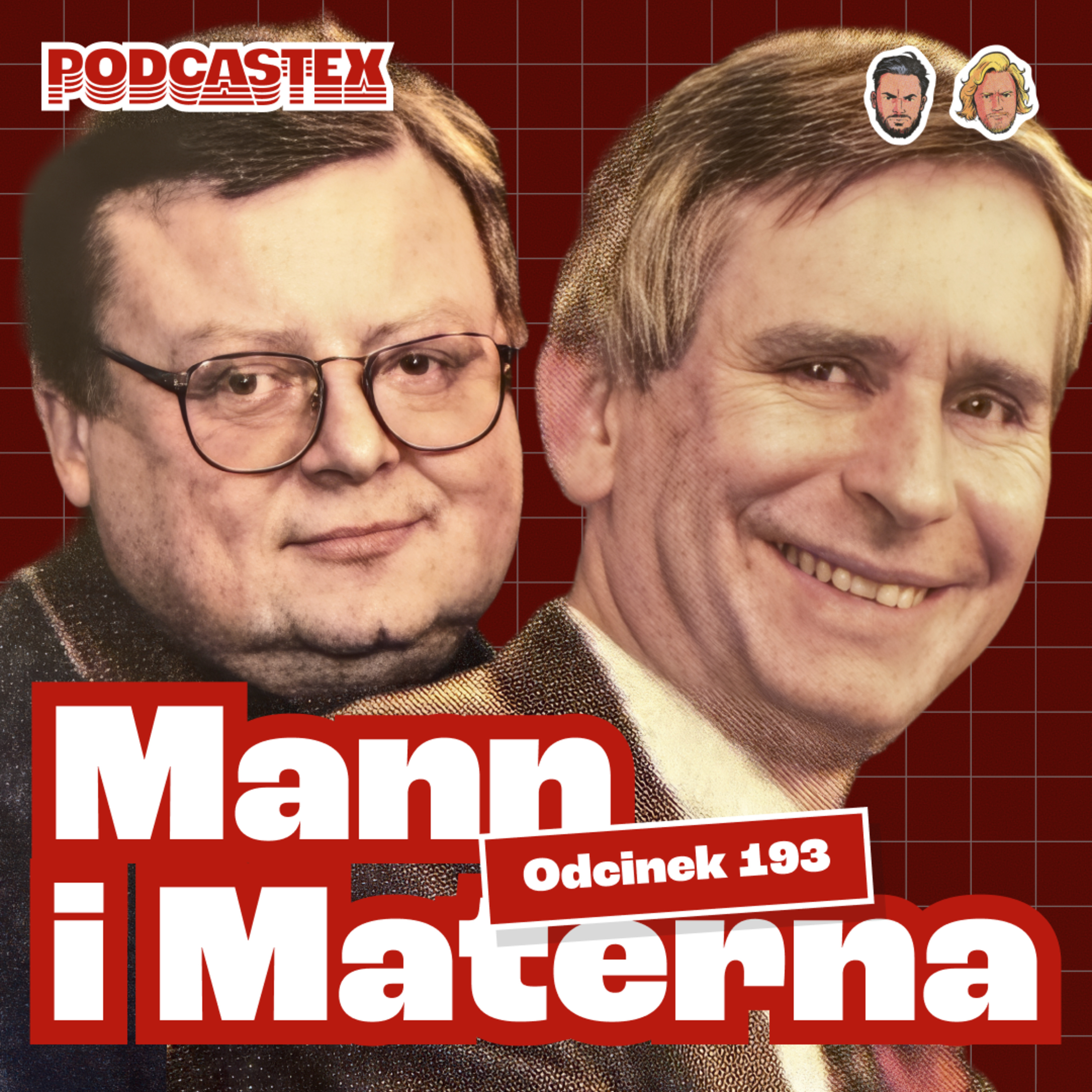 Jak Mann i Materna stworzyli "Za chwilę dalszy ciąg programu"? (Podcastex #193)