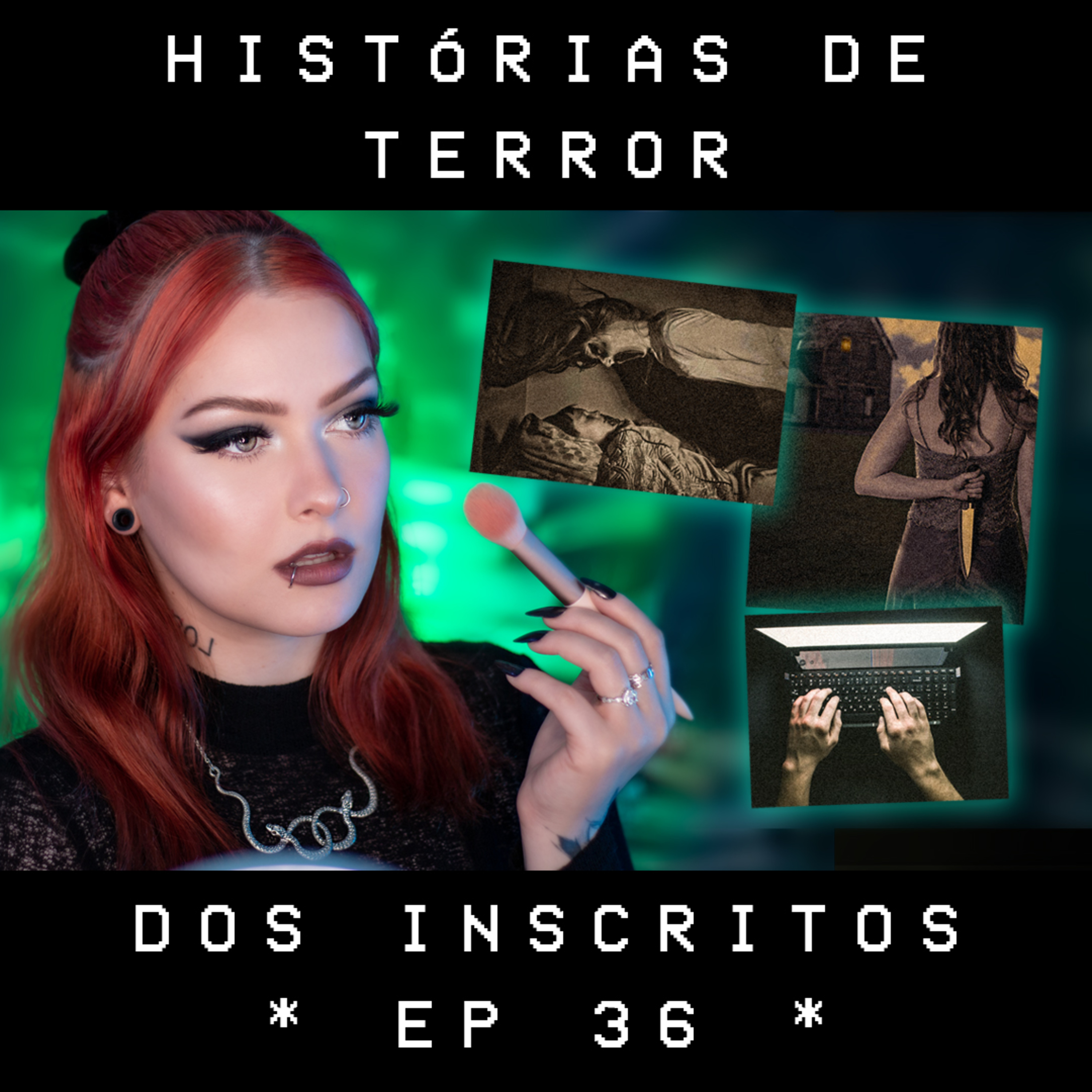 Terror e Make Podcast - Ep 36. Lendo histórias de terror dos inscritos