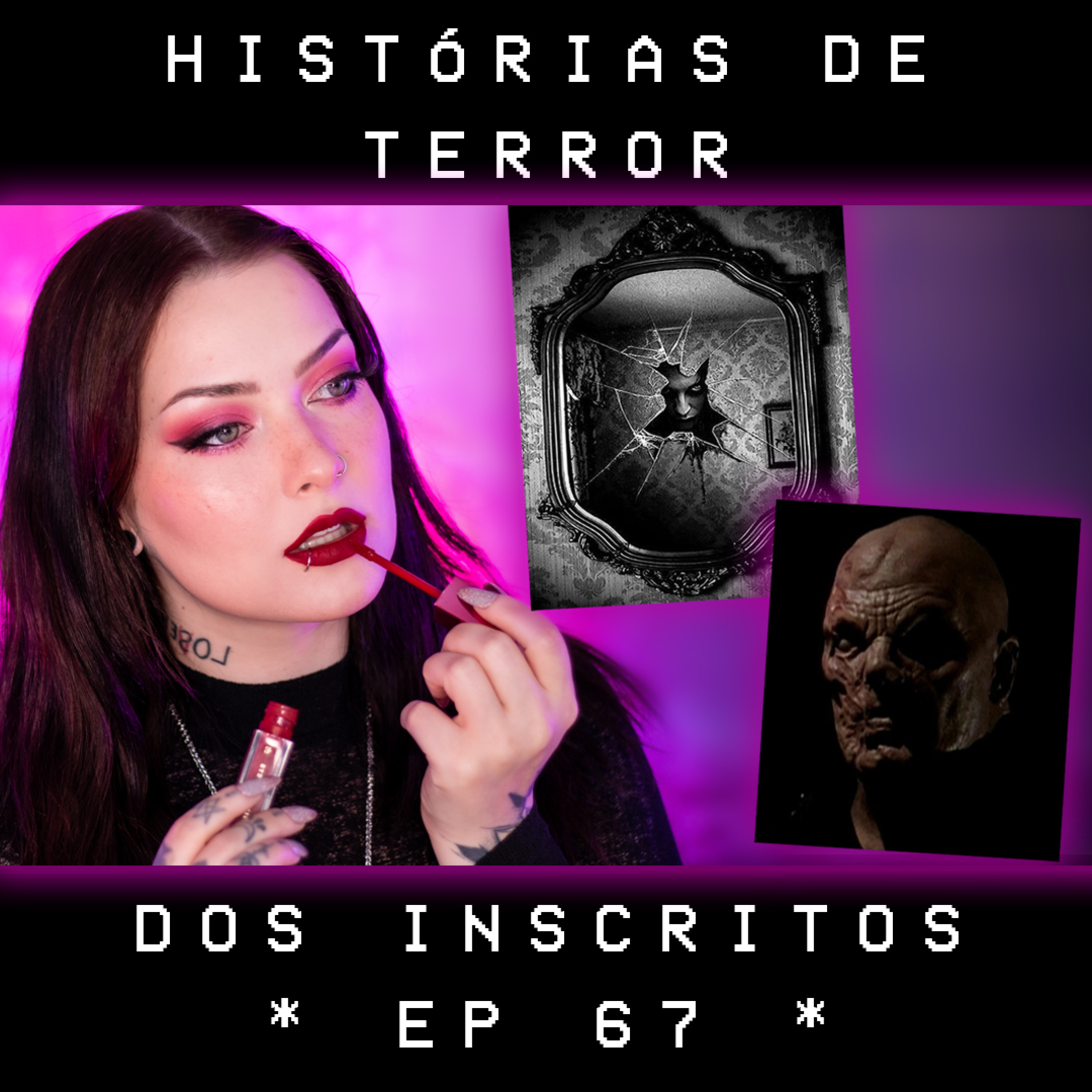 Terror e Make Podcast - Ep 67. Lendo histórias de terror dos inscritos