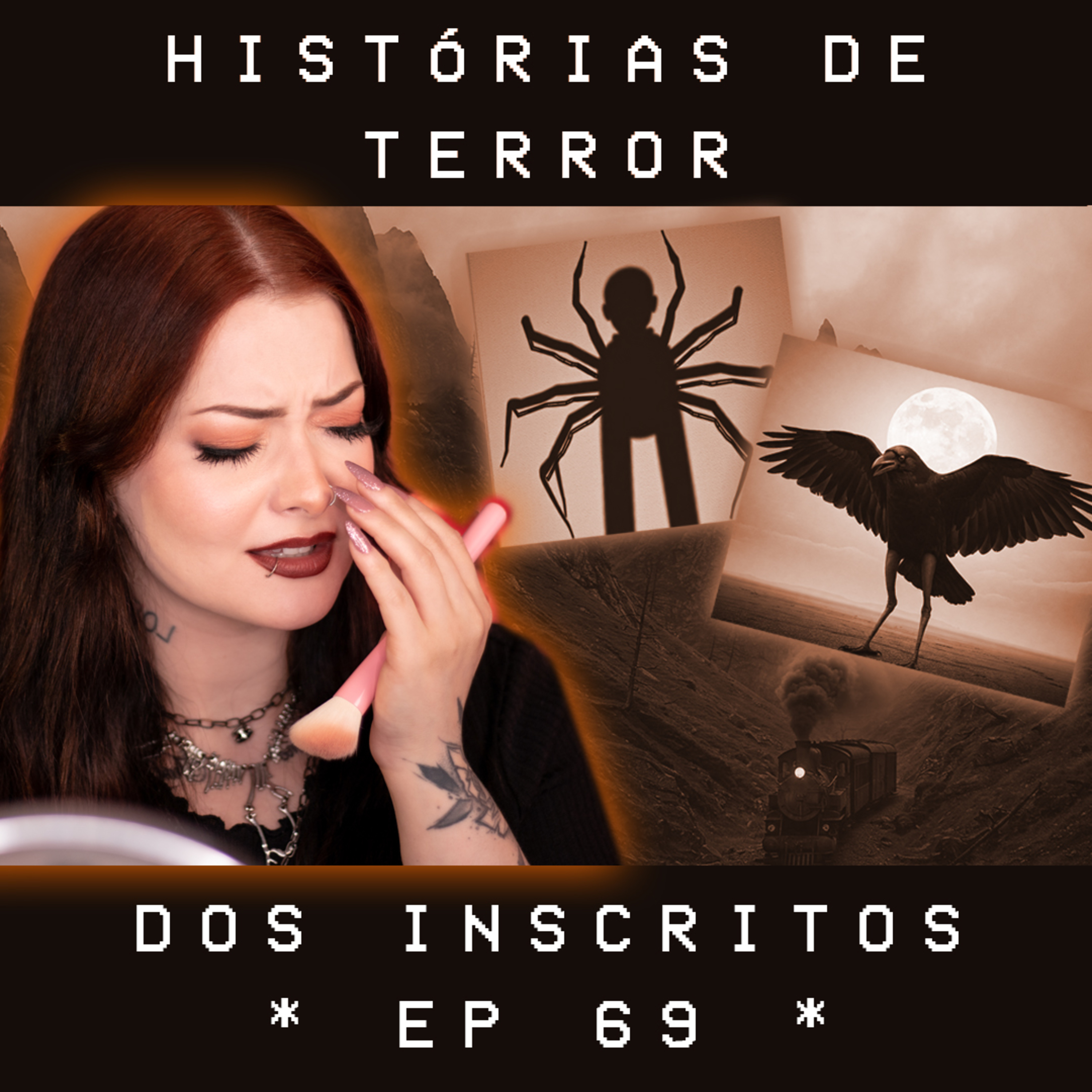 Terror e Make Podcast - Ep 69. Lendo histórias de terror dos inscritos
