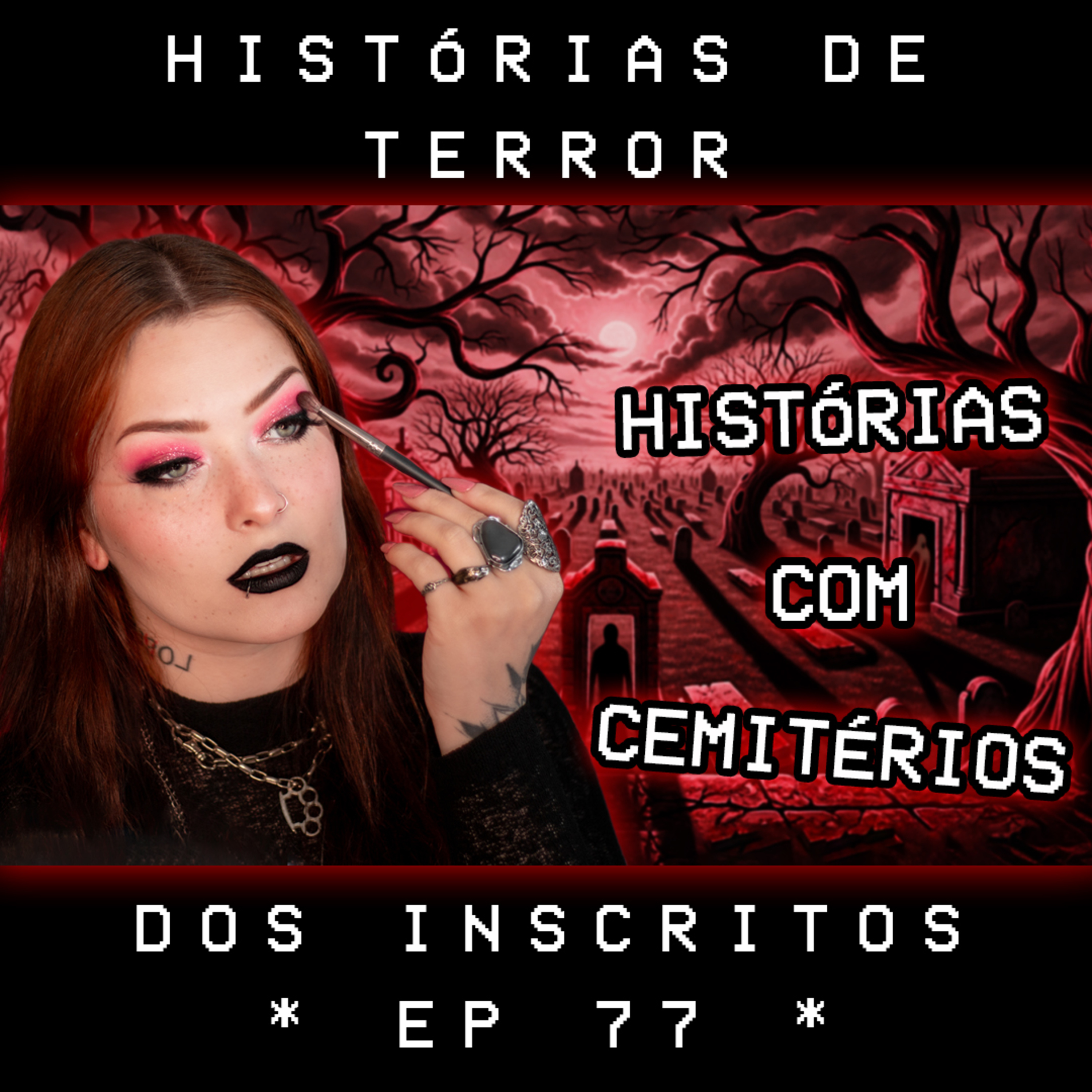 Terror e Make - Ep. 77 | Lendo histórias de terror dos inscritos