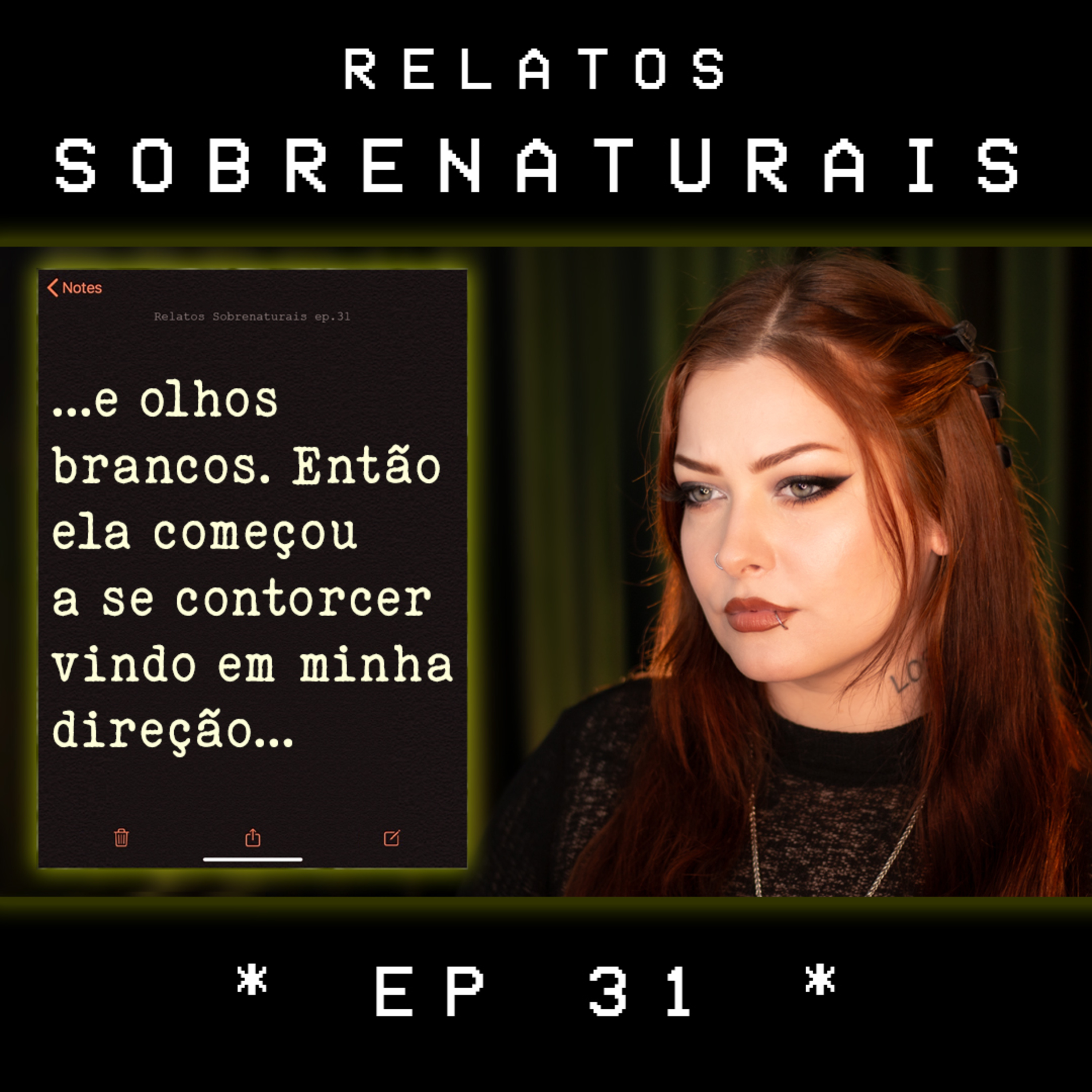 Relatos Sobrenaturais - Ep.31