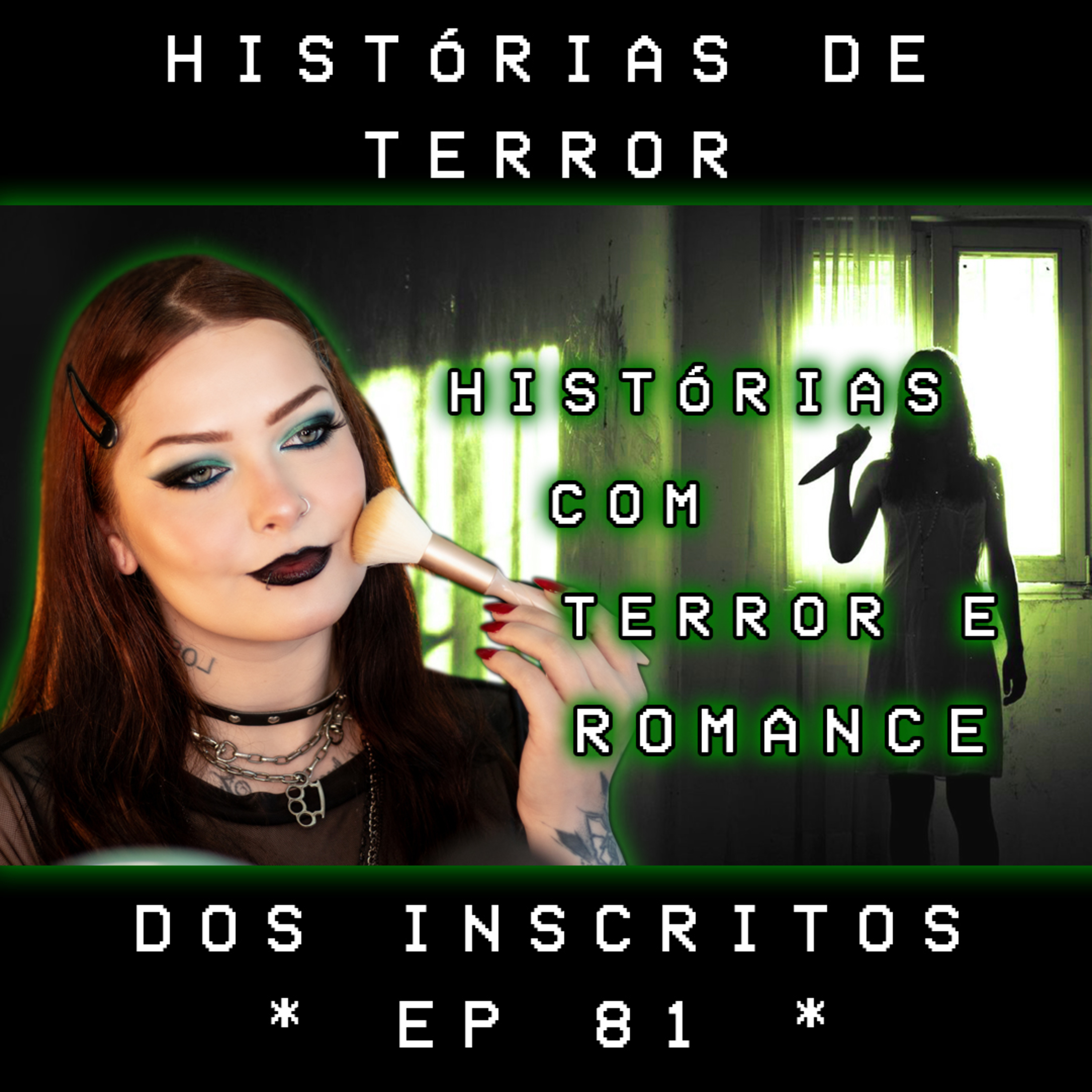 Terror e Make - Ep. 81 | Romances macabros