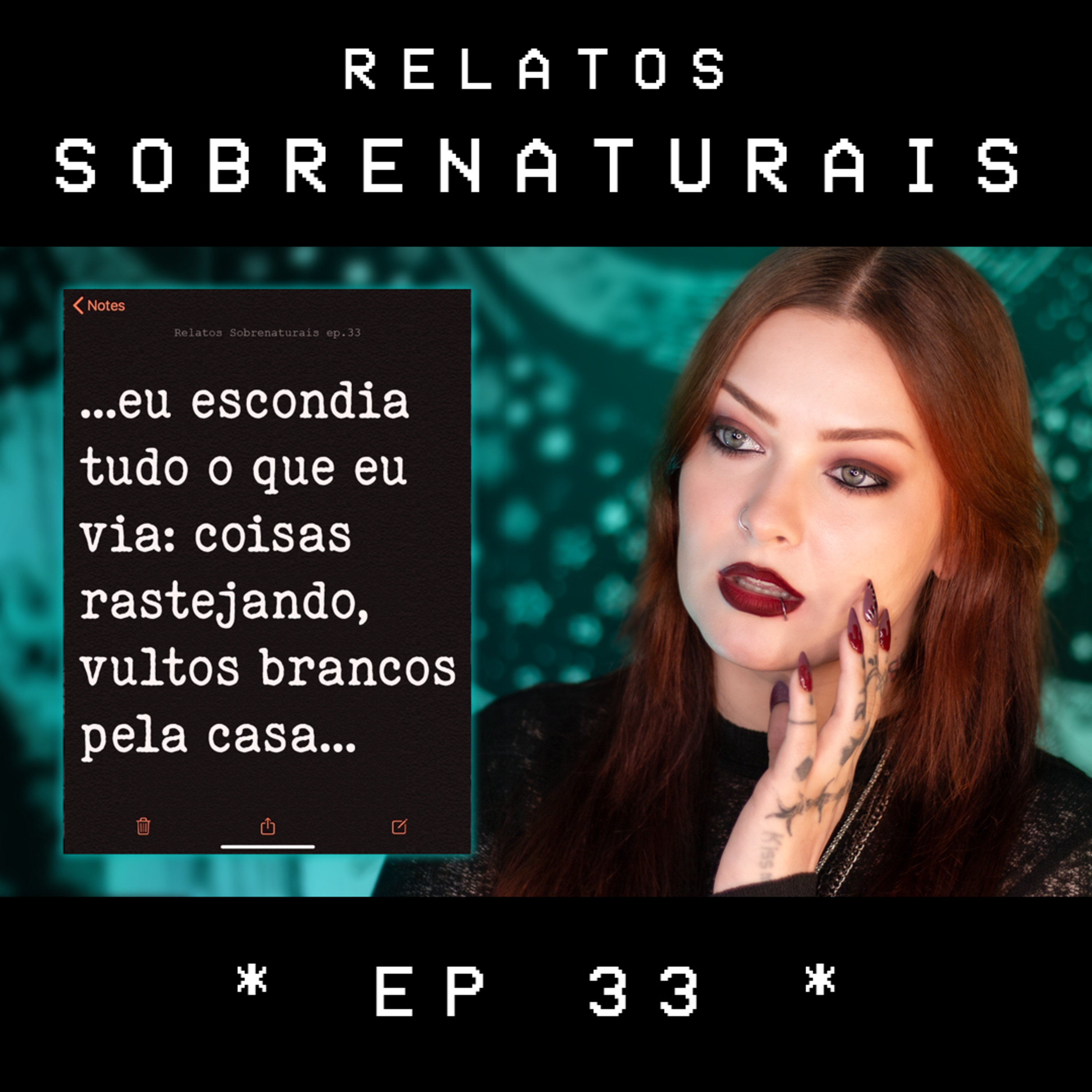 Relatos Sobrenaturais - Ep.33