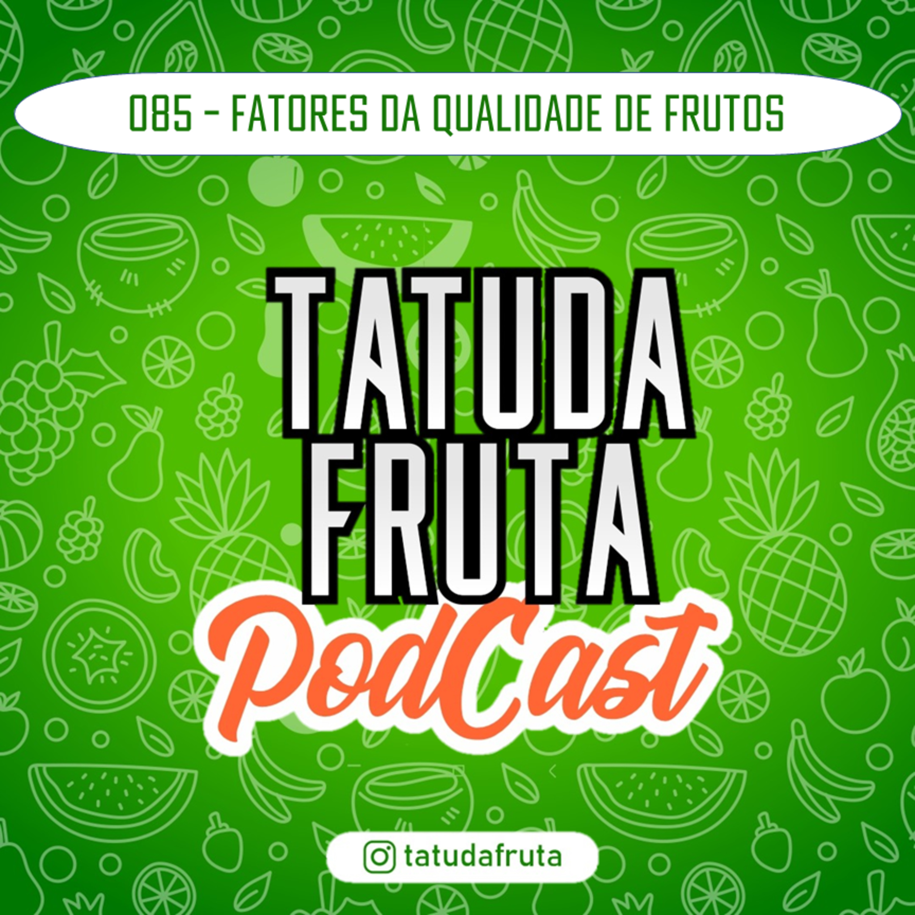 TATUDAFRUTA PODCAST