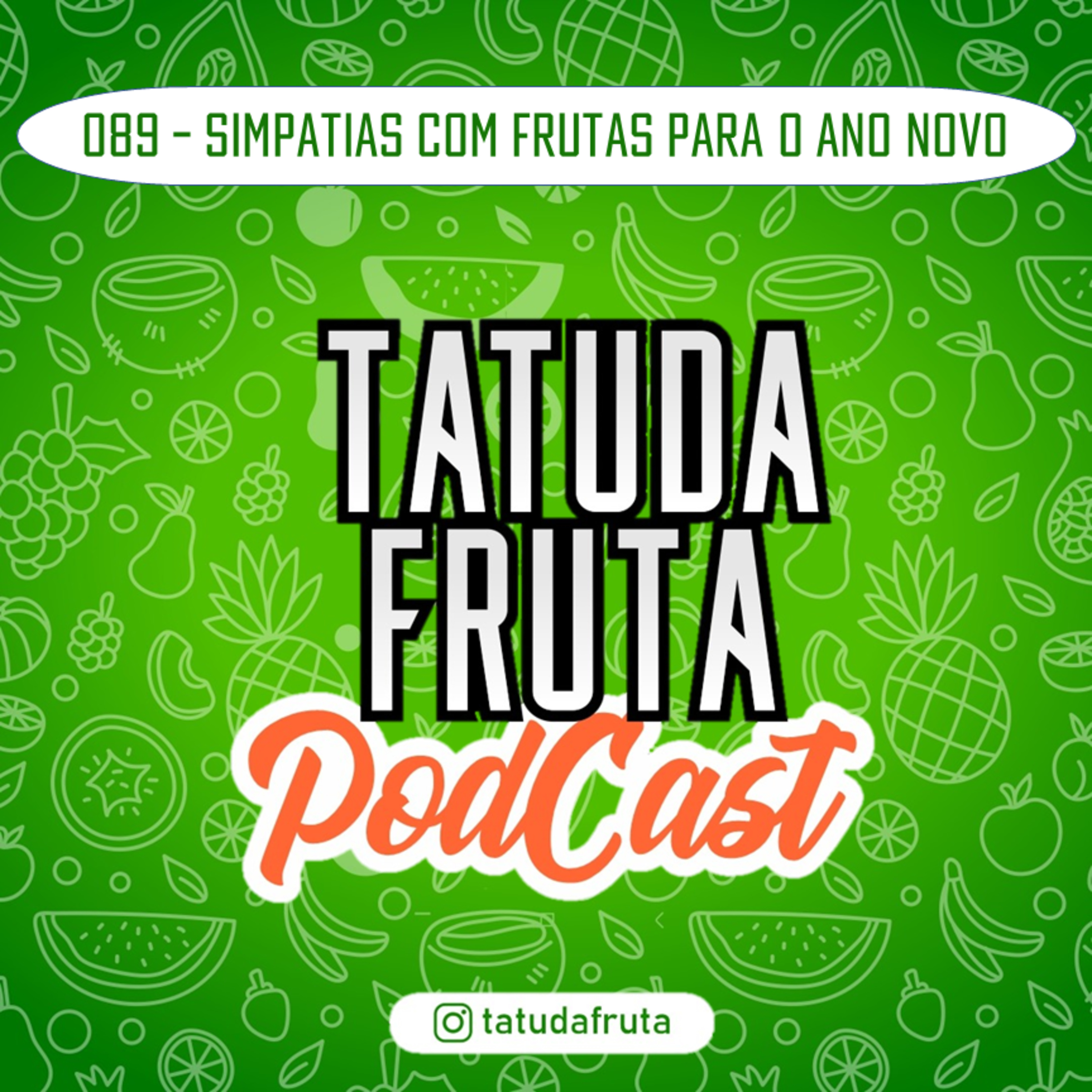 TATUDAFRUTA PODCAST
